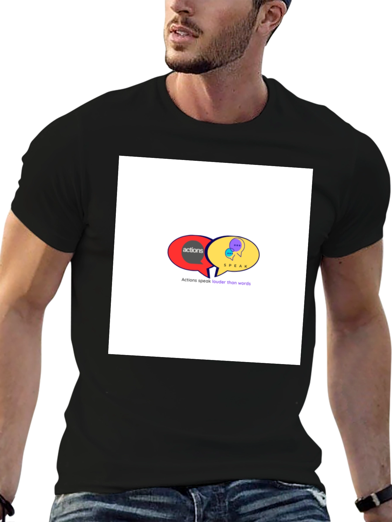Actions Speak Louder T-Shirt