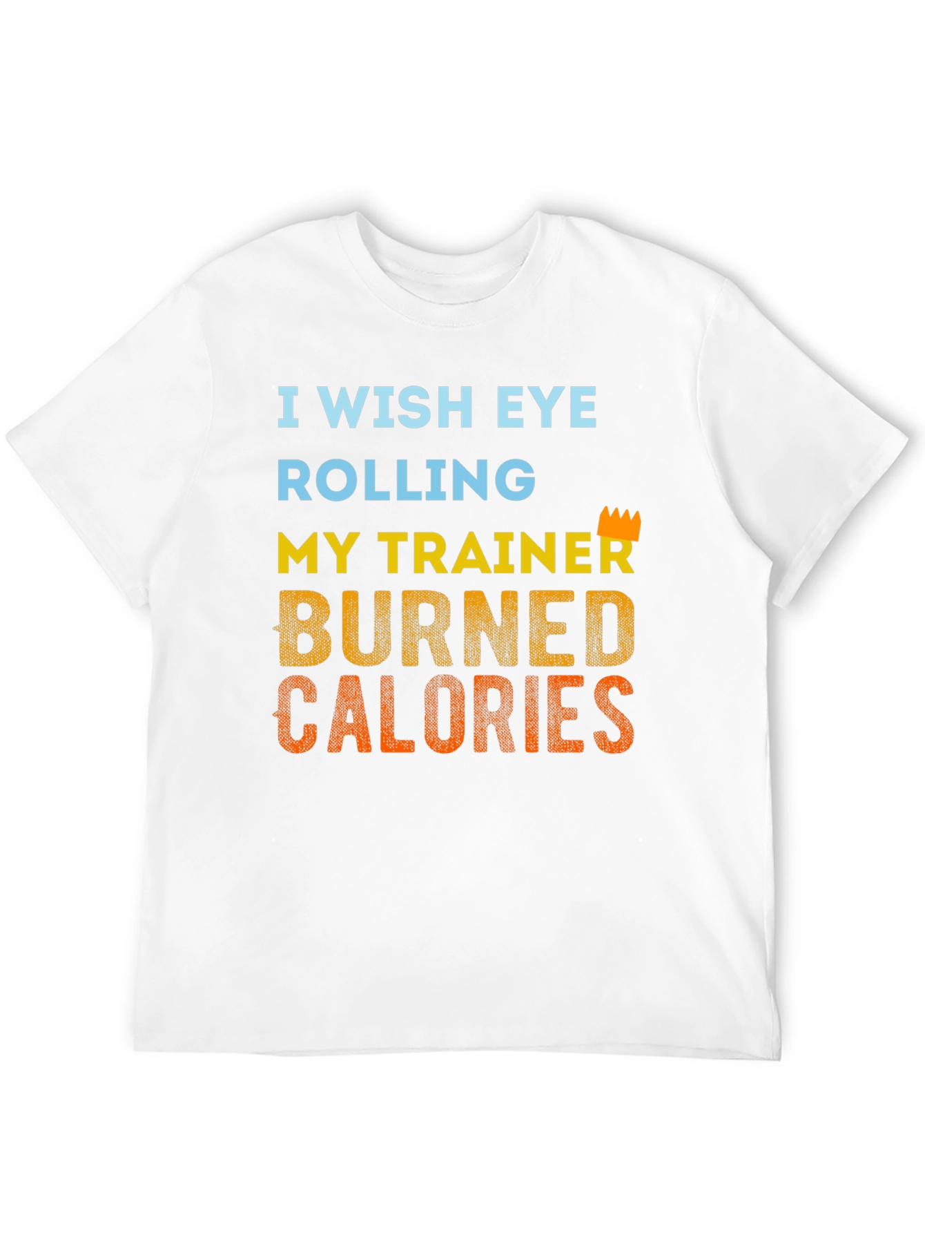 Humorous Trainer Workout T-Shirt