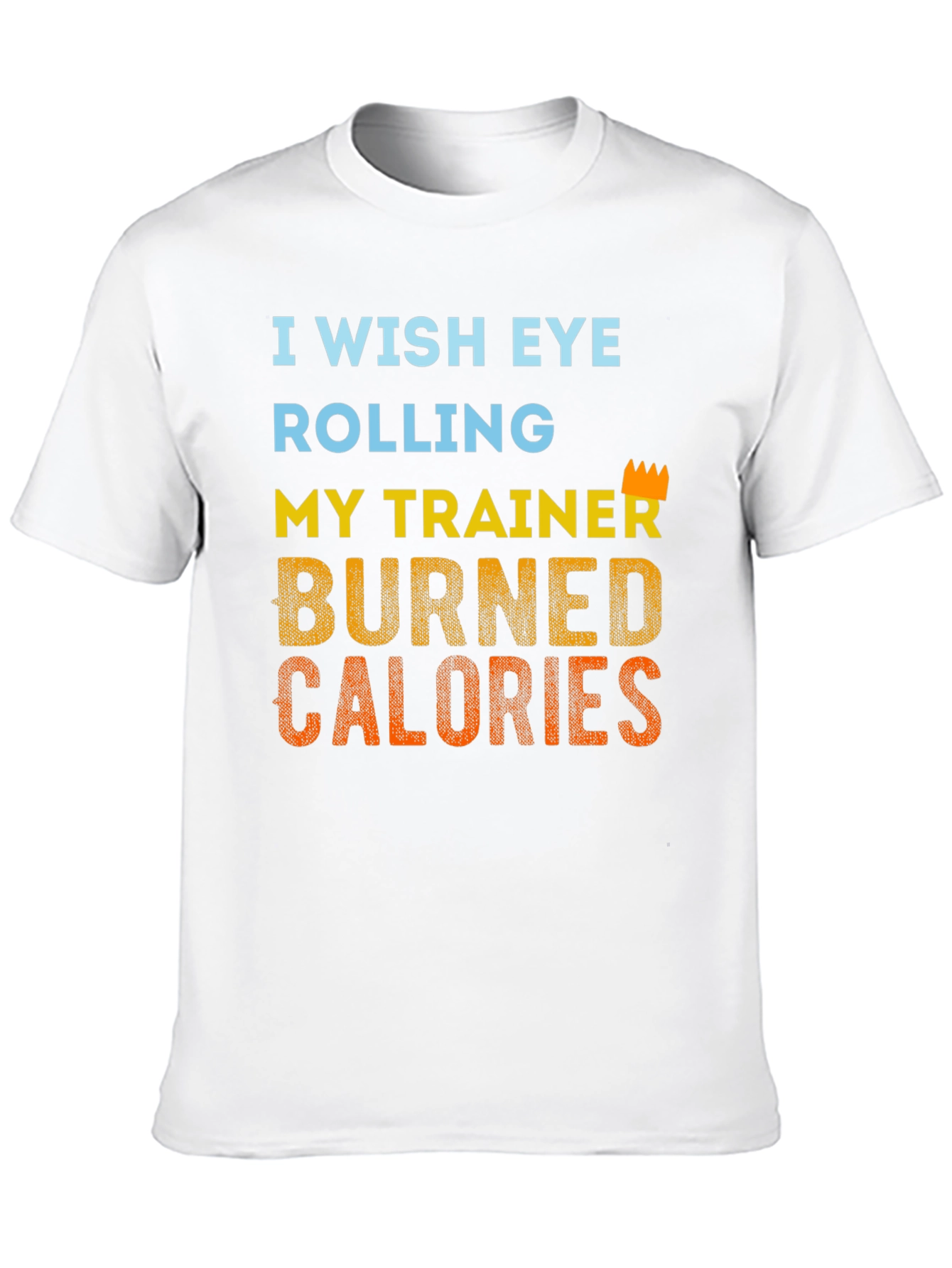 Humorous Trainer Workout T-Shirt