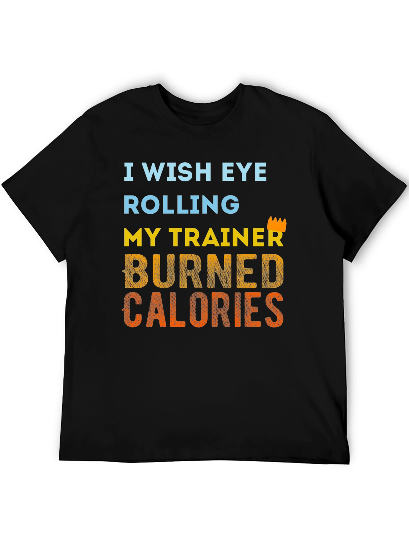 Humorous Trainer Workout T-Shirt