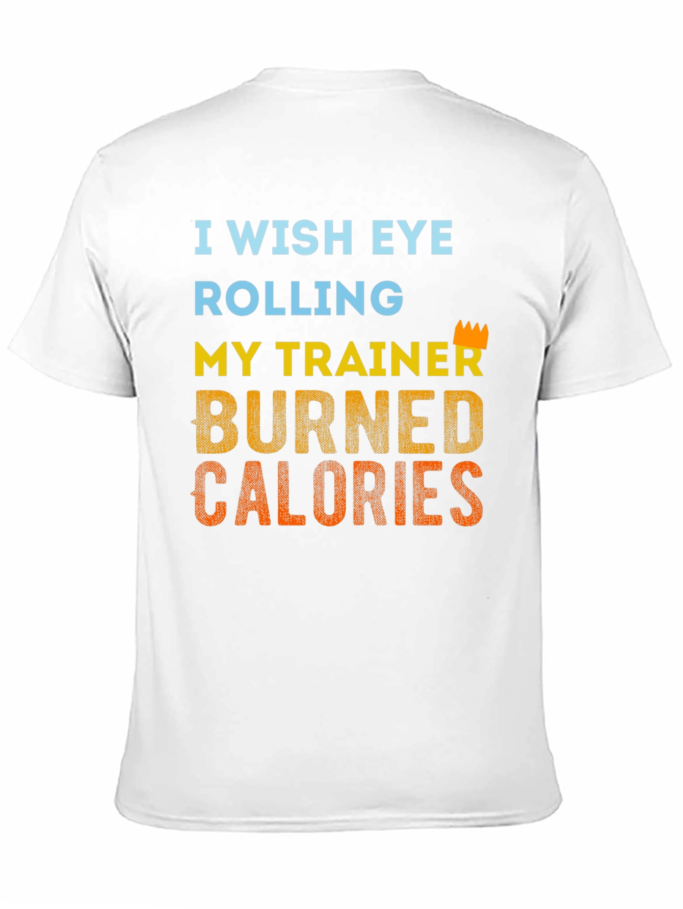 Humorous Trainer Workout T-Shirt