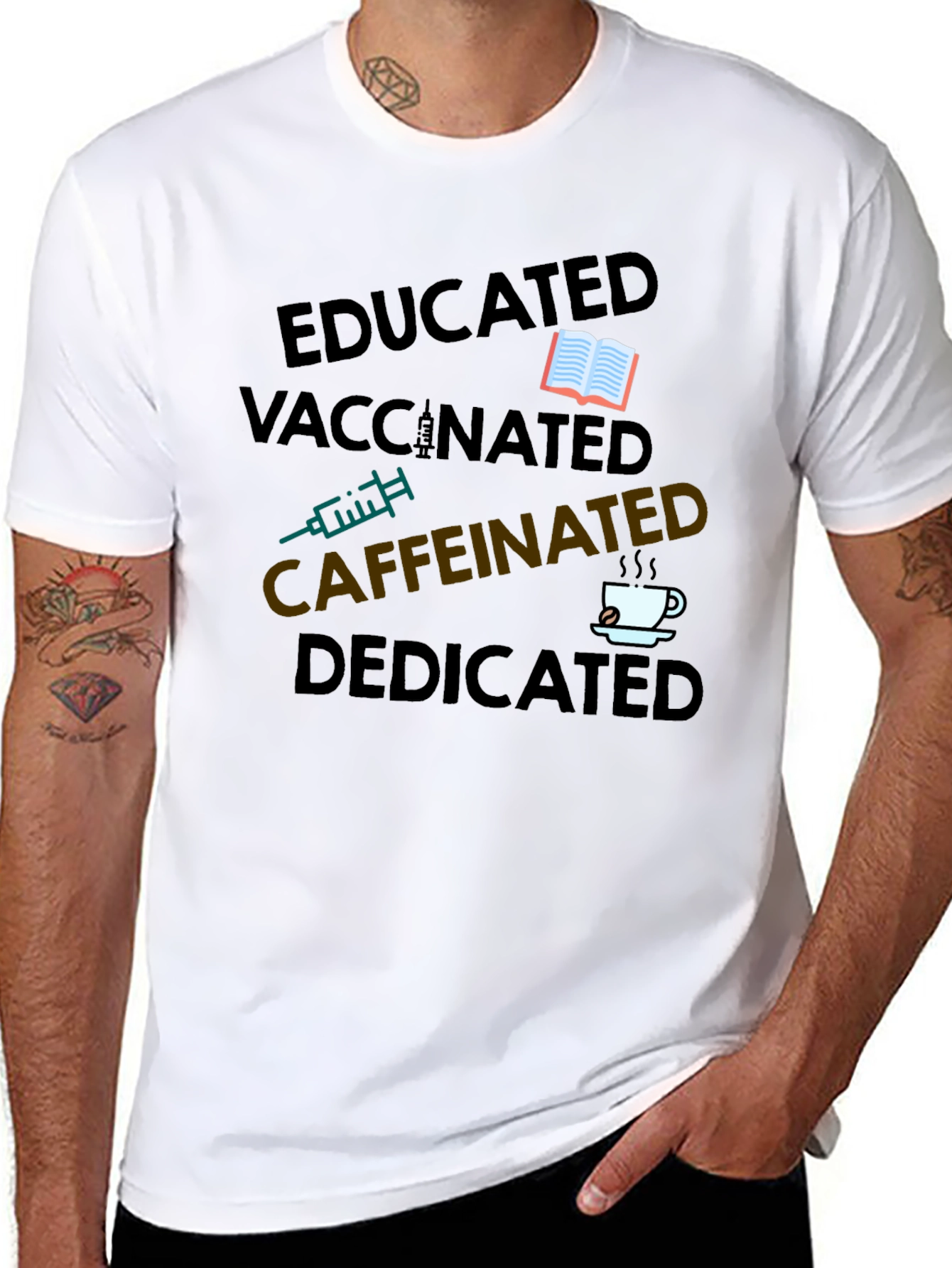 Educated Vaccinated Caffeinated Dedicated T-Shirt