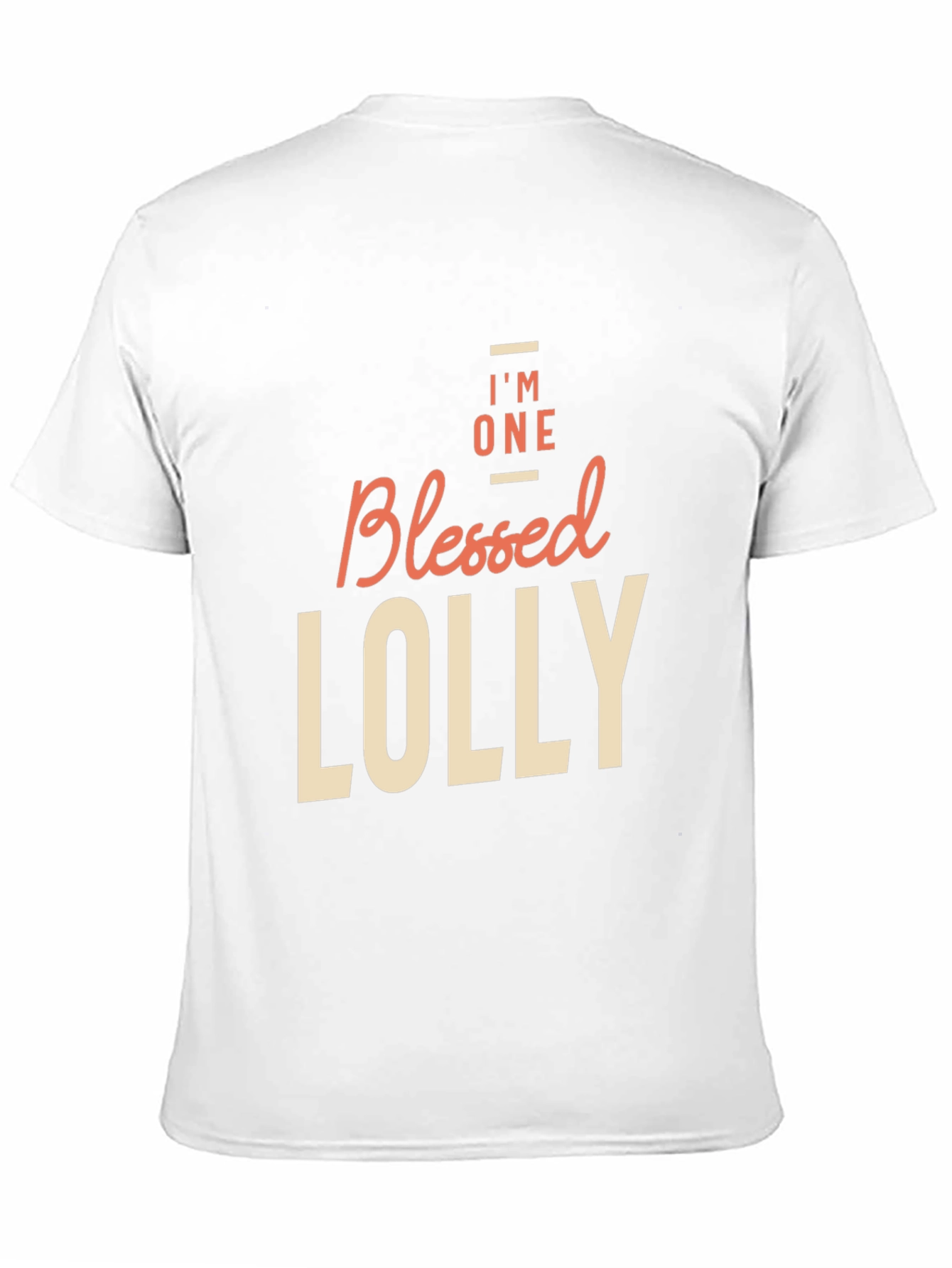 Blessed Lolly T-Shirt - Im One Blessed Lolly