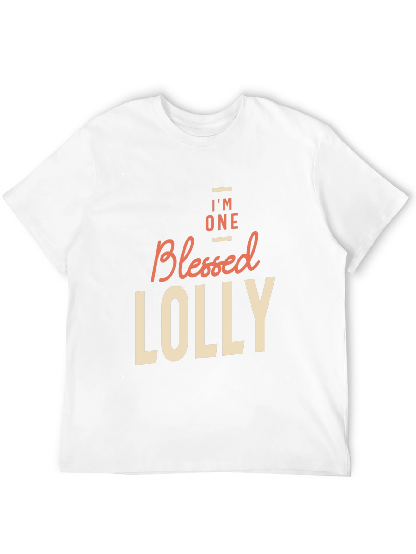 Blessed Lolly T-Shirt - Im One Blessed Lolly