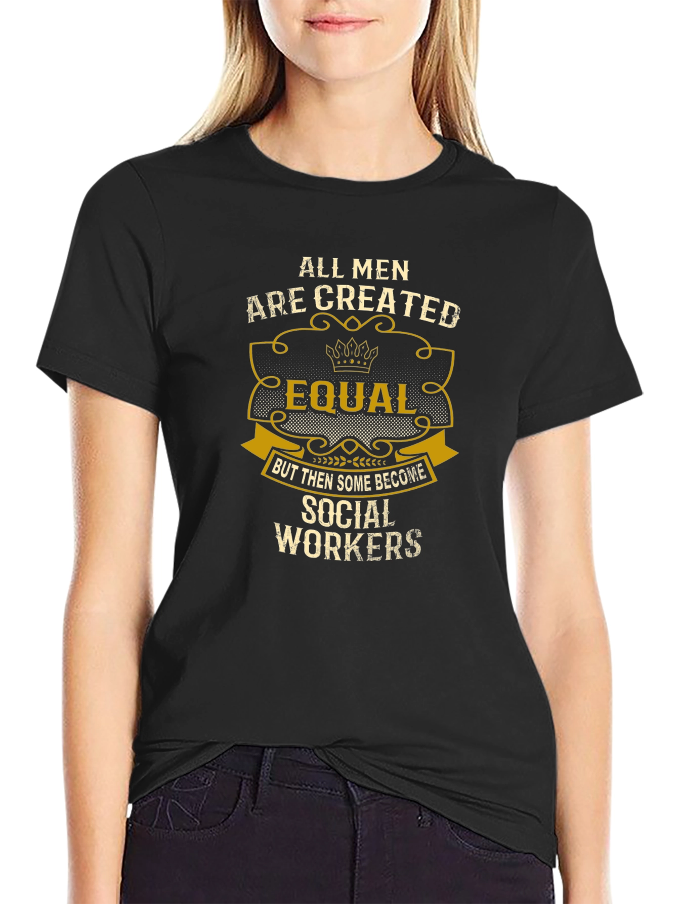 All Men Created Equal Social Worker T-Shirt