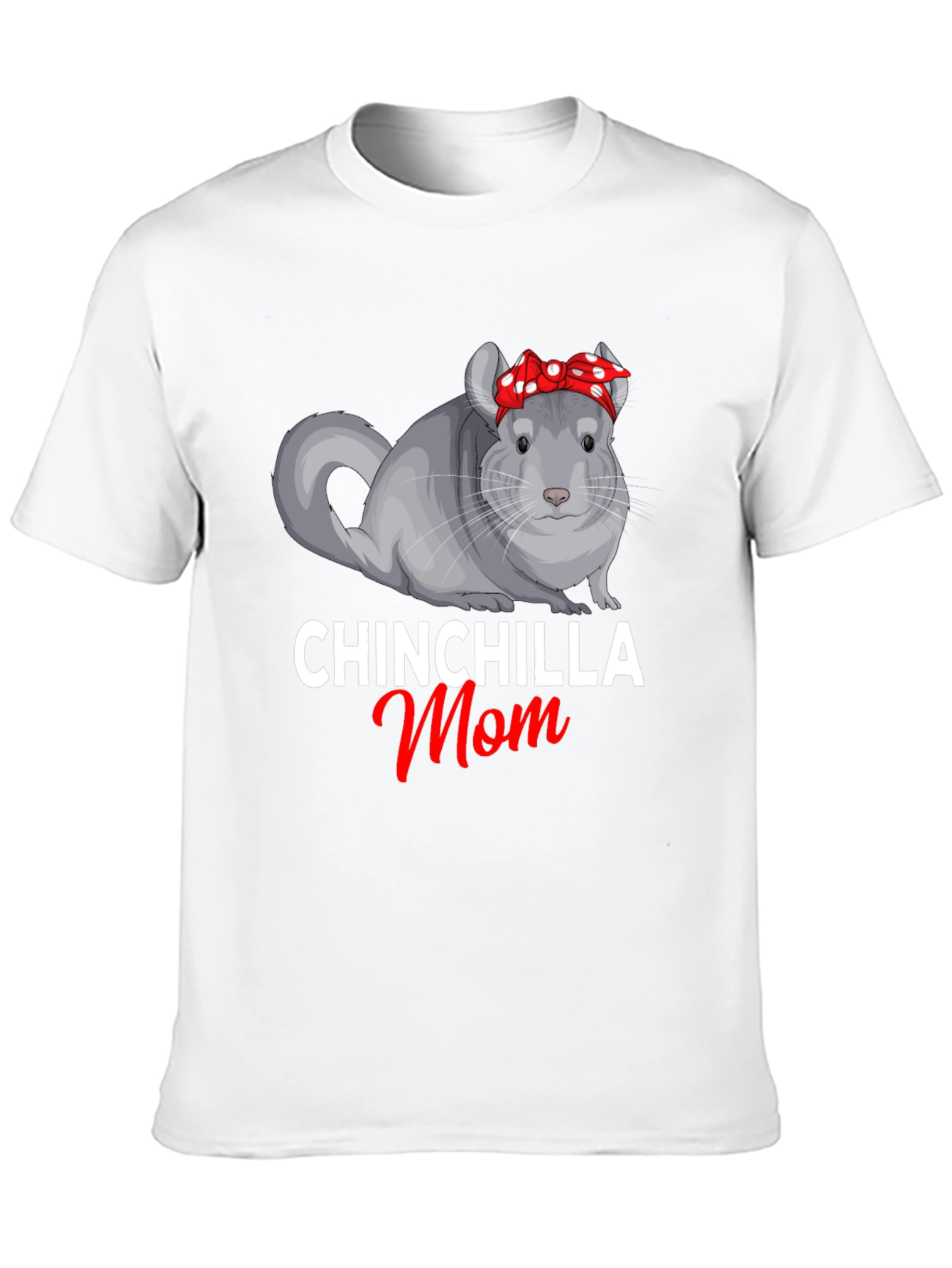 Chinchilla Mom Graphic T-Shirt