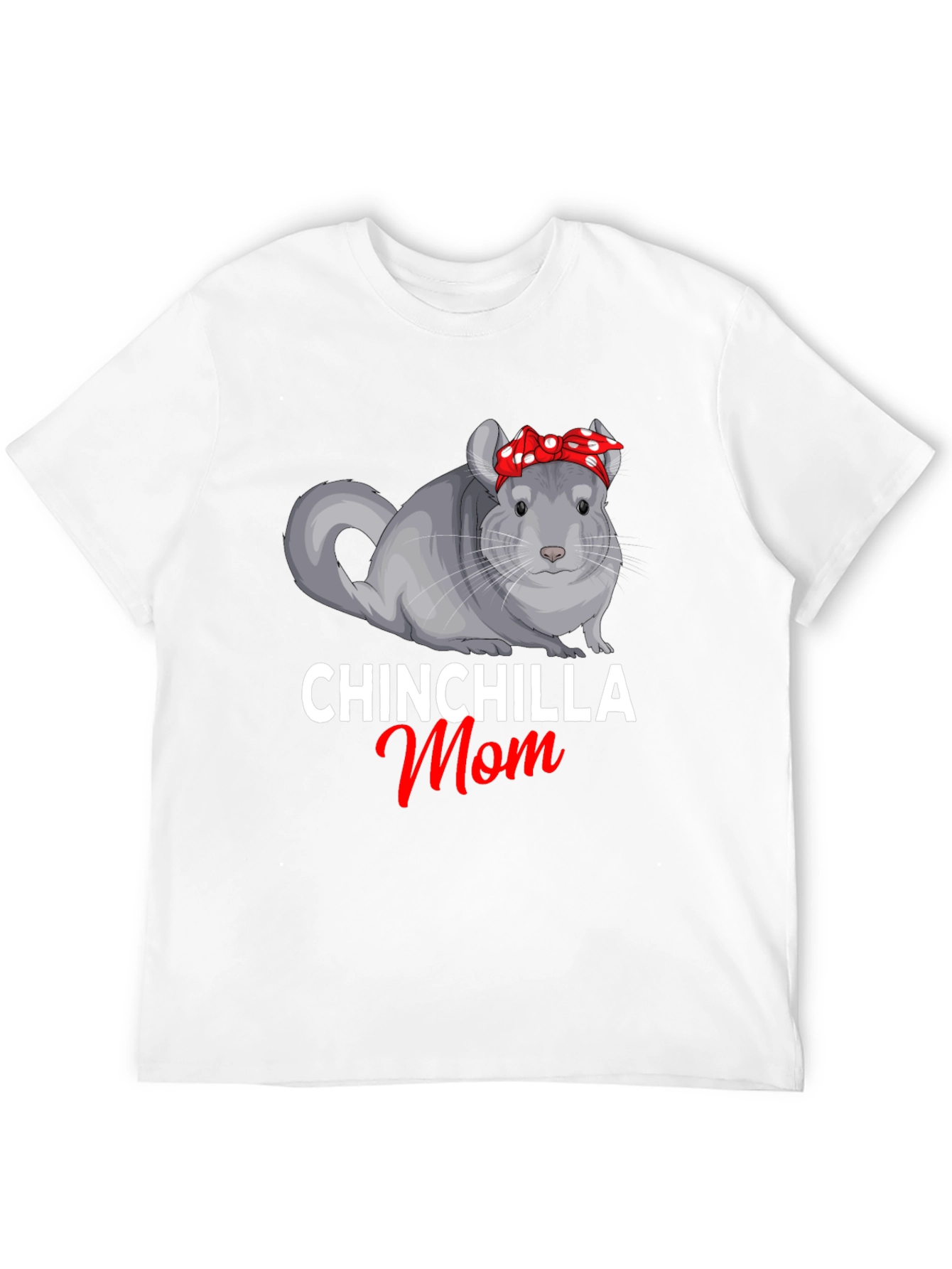 Chinchilla Mom Graphic T-Shirt