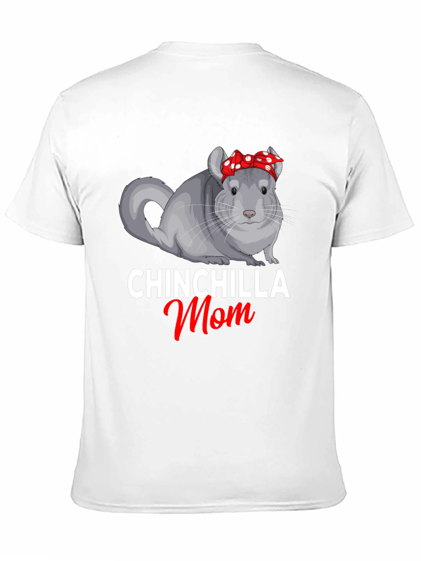 Chinchilla Mom Graphic T-Shirt