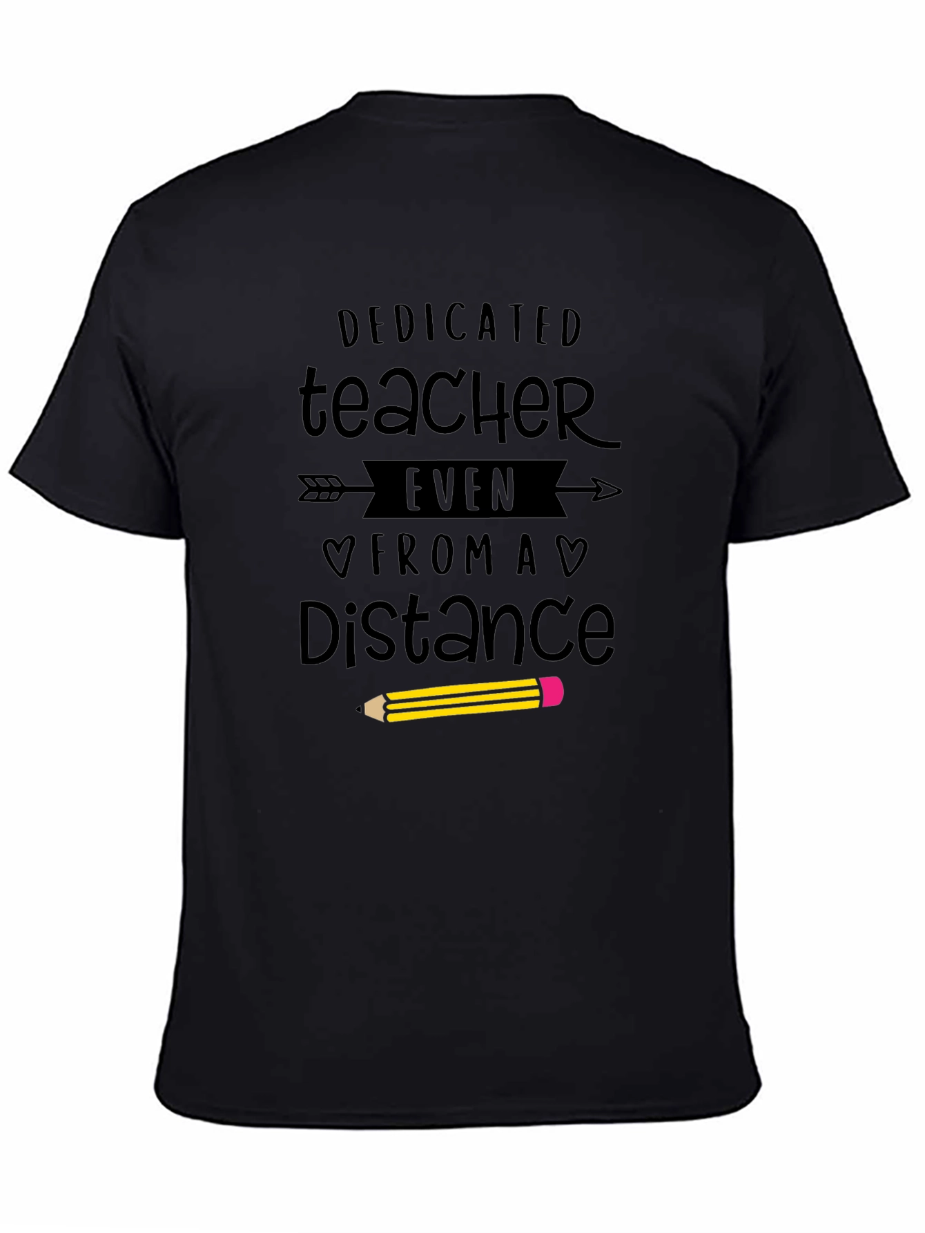 Dedicated Teacher T-Shirt - Distance Learning