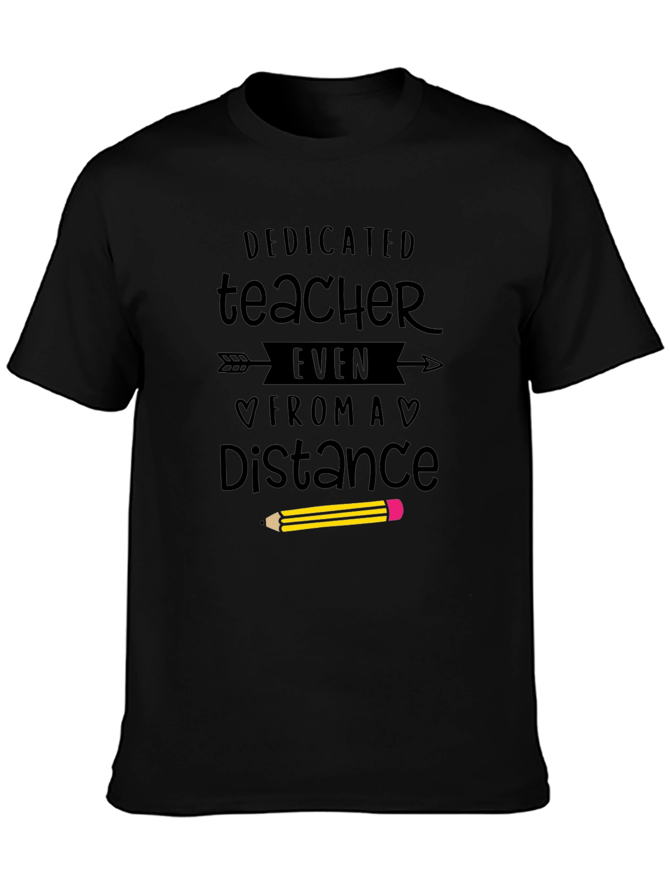 Dedicated Teacher T-Shirt - Distance Learning