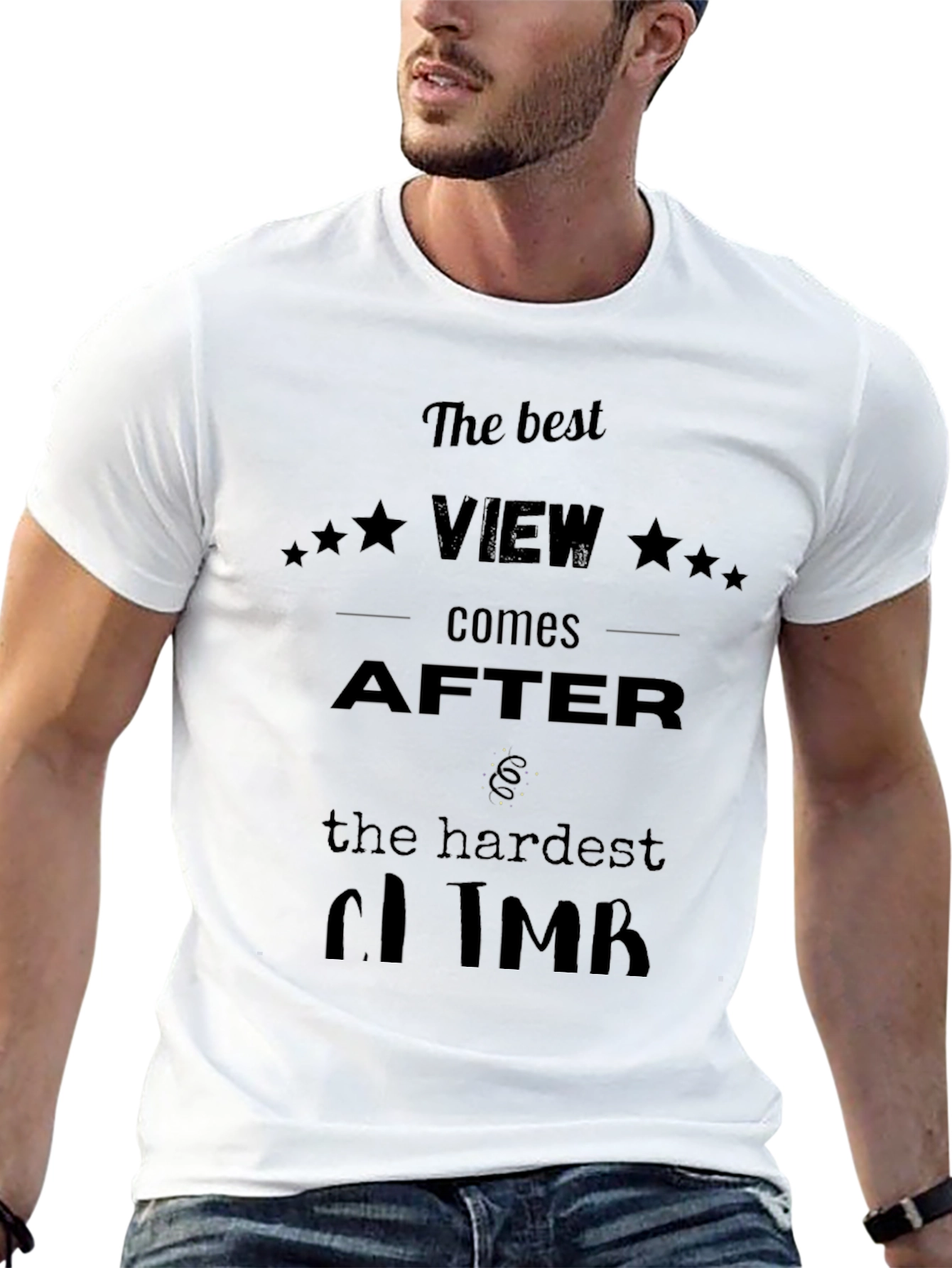 Motivational Black T-Shirt: The Best View