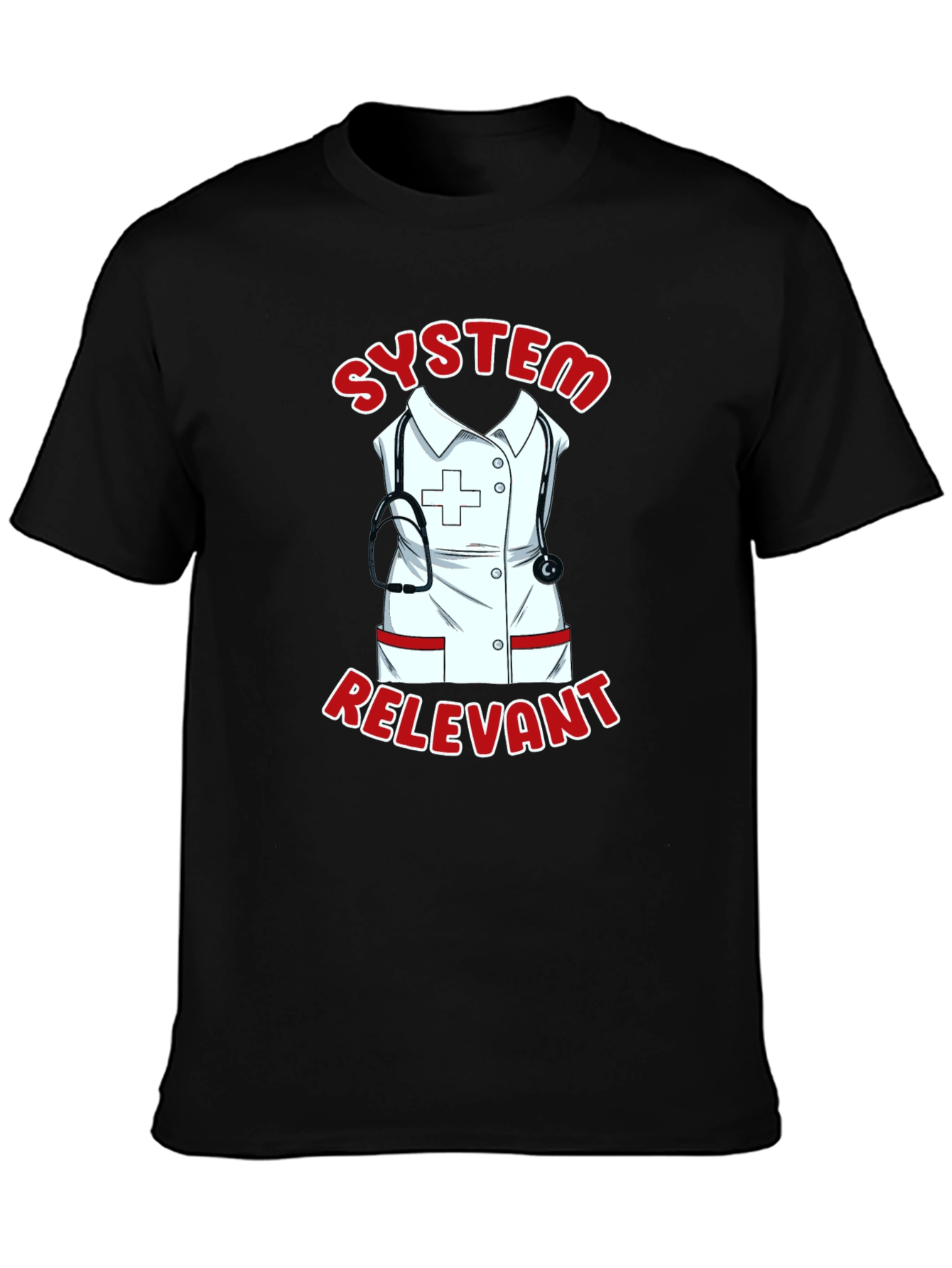 Nurse Relevant System T-Shirt