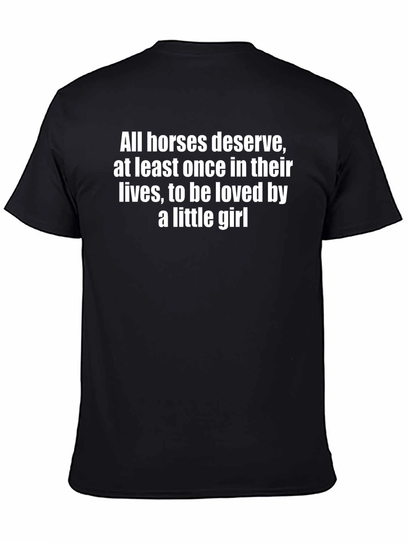 Horse Lovers Tee: Loved by a Little Girl