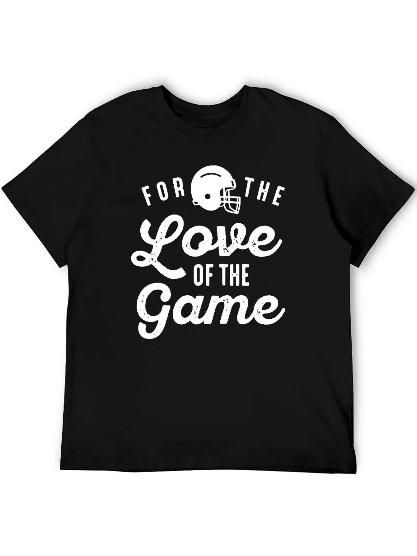 For the Love of the Game Football T-Shirt