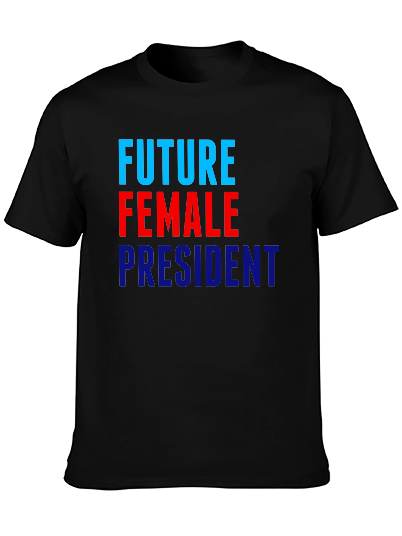 Future Female President Graphic T-Shirt