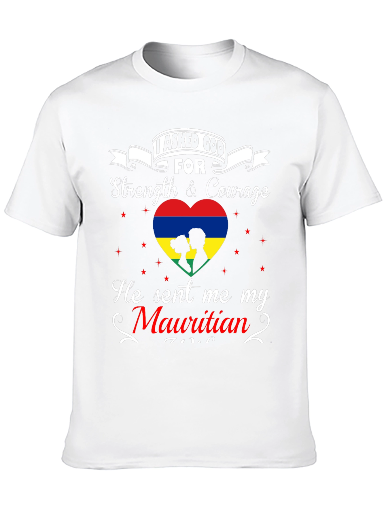 Mauritian Soulmate Tee - I Asked God T-Shirt