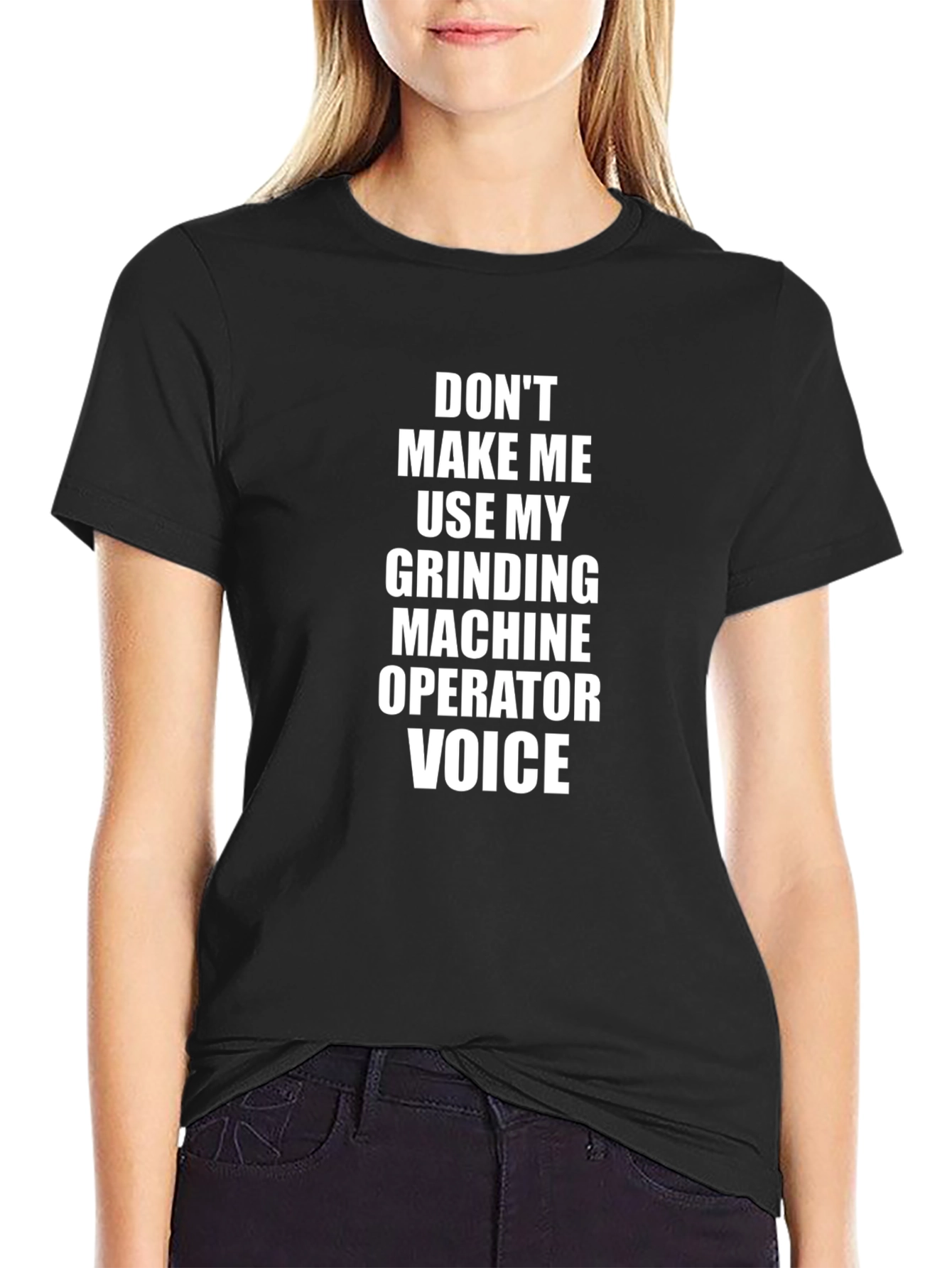 Grinding Machine Operator Voice T-Shirt