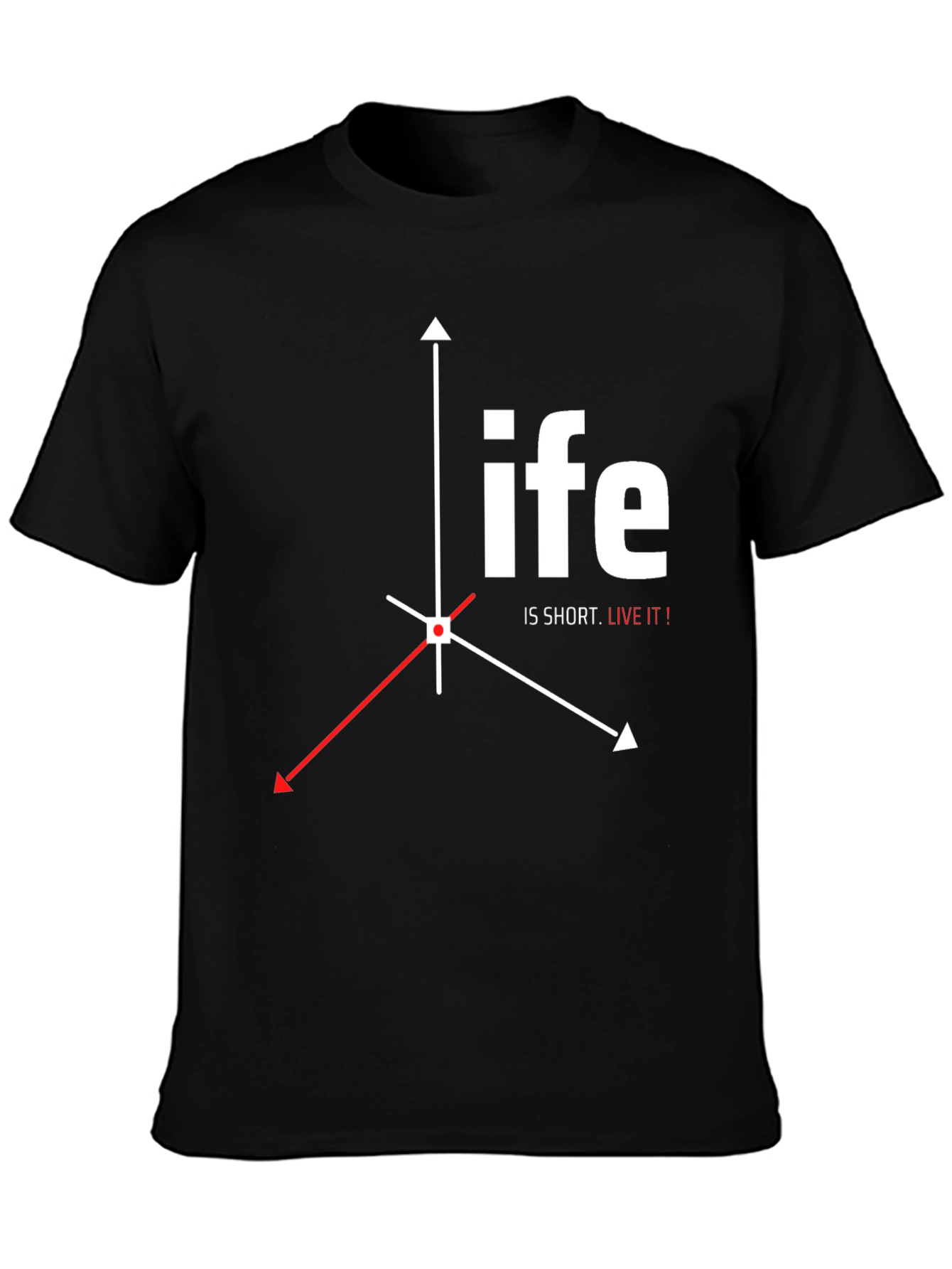 Life is Short T-Shirt - Graphic Tee