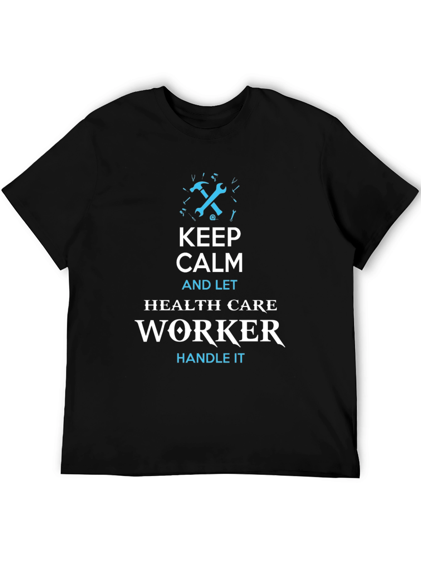 Keep Calm Health Care Worker Graphic T-Shirt