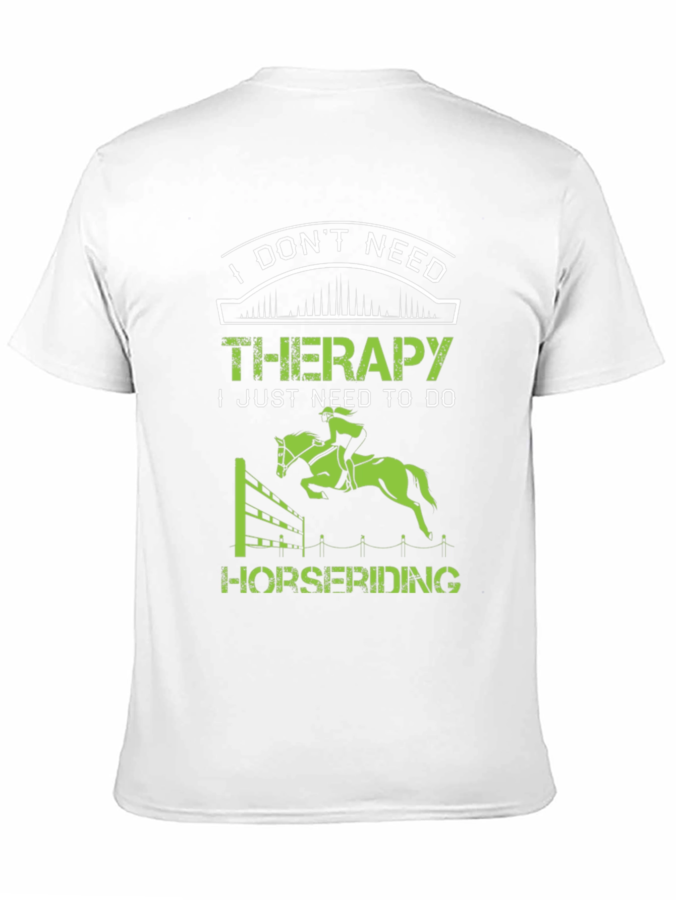 I Dont Need Therapy Horse Riding Graphic T-Shirt