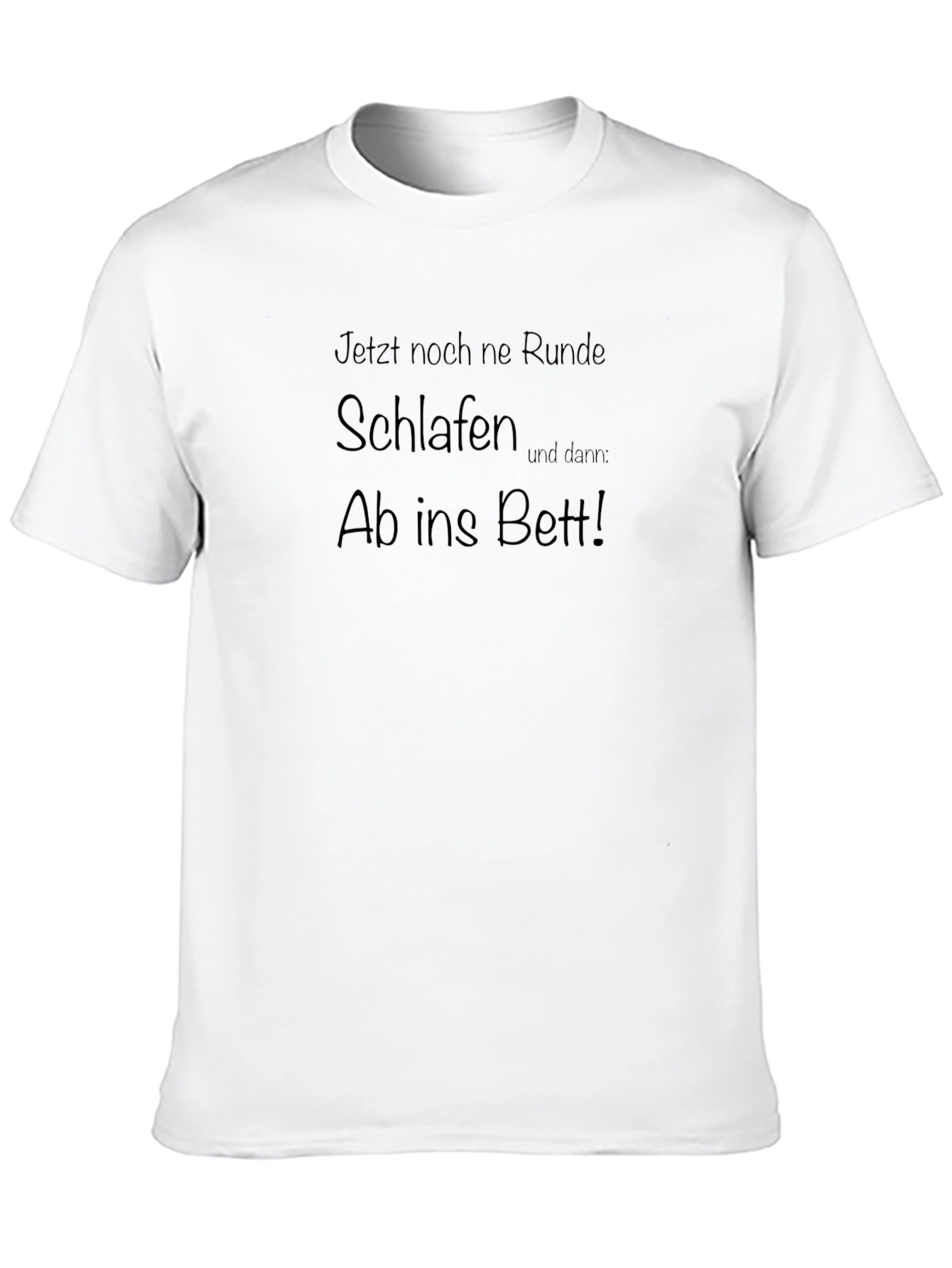 Funny German Sleep T-Shirt - Ab ins Bett!