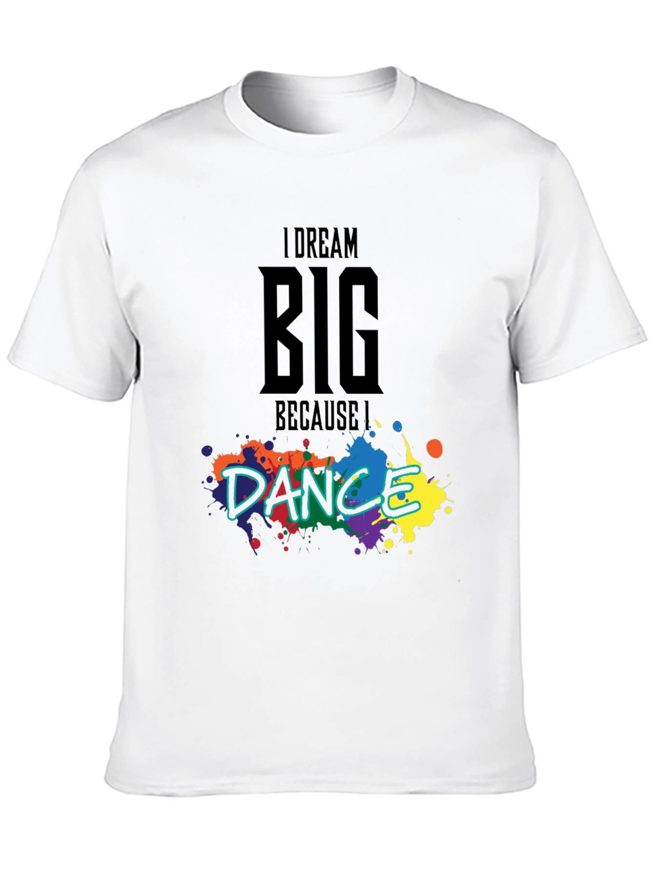 Dream Big Dance T-Shirt