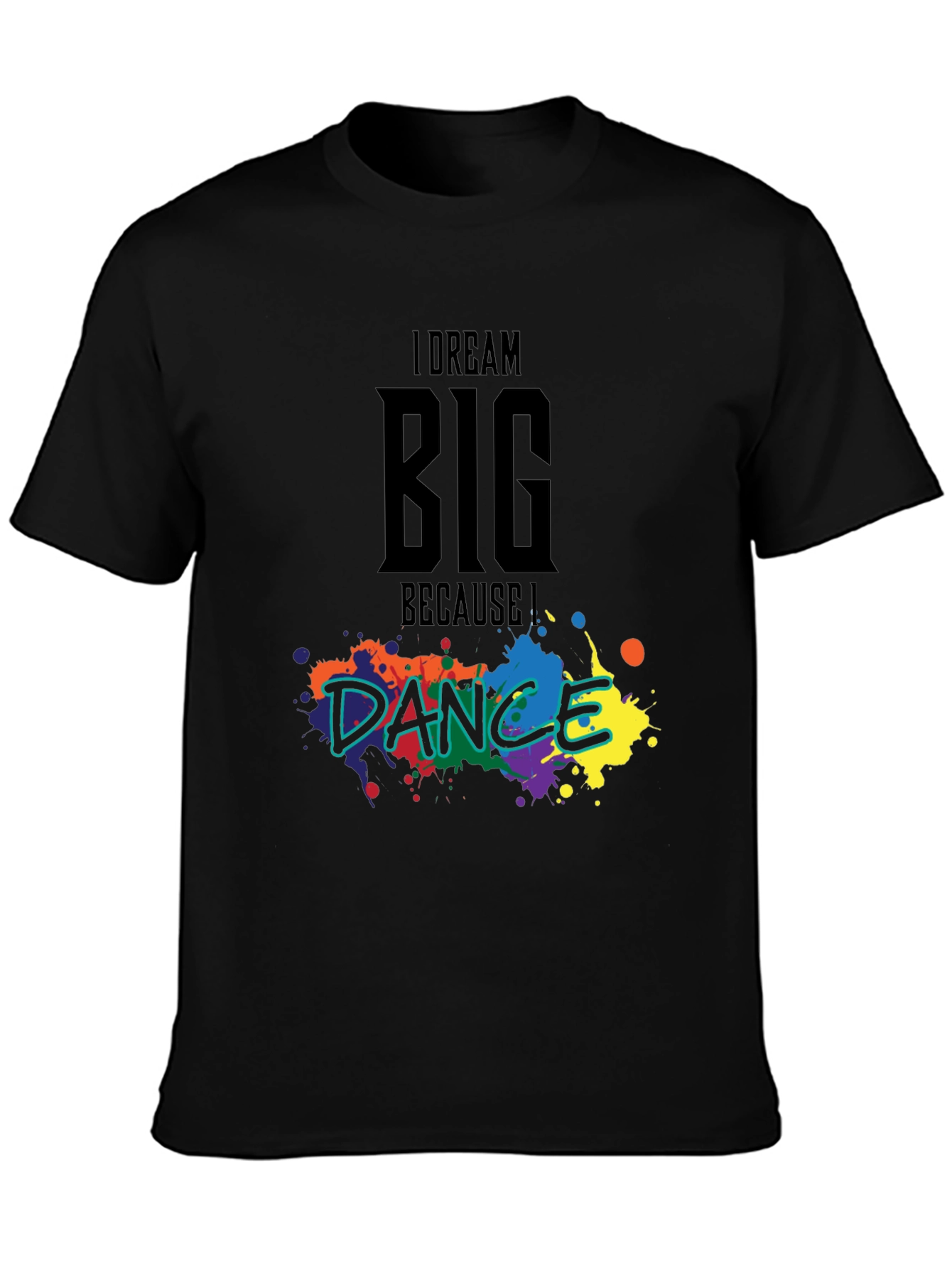 Dream Big Dance T-Shirt
