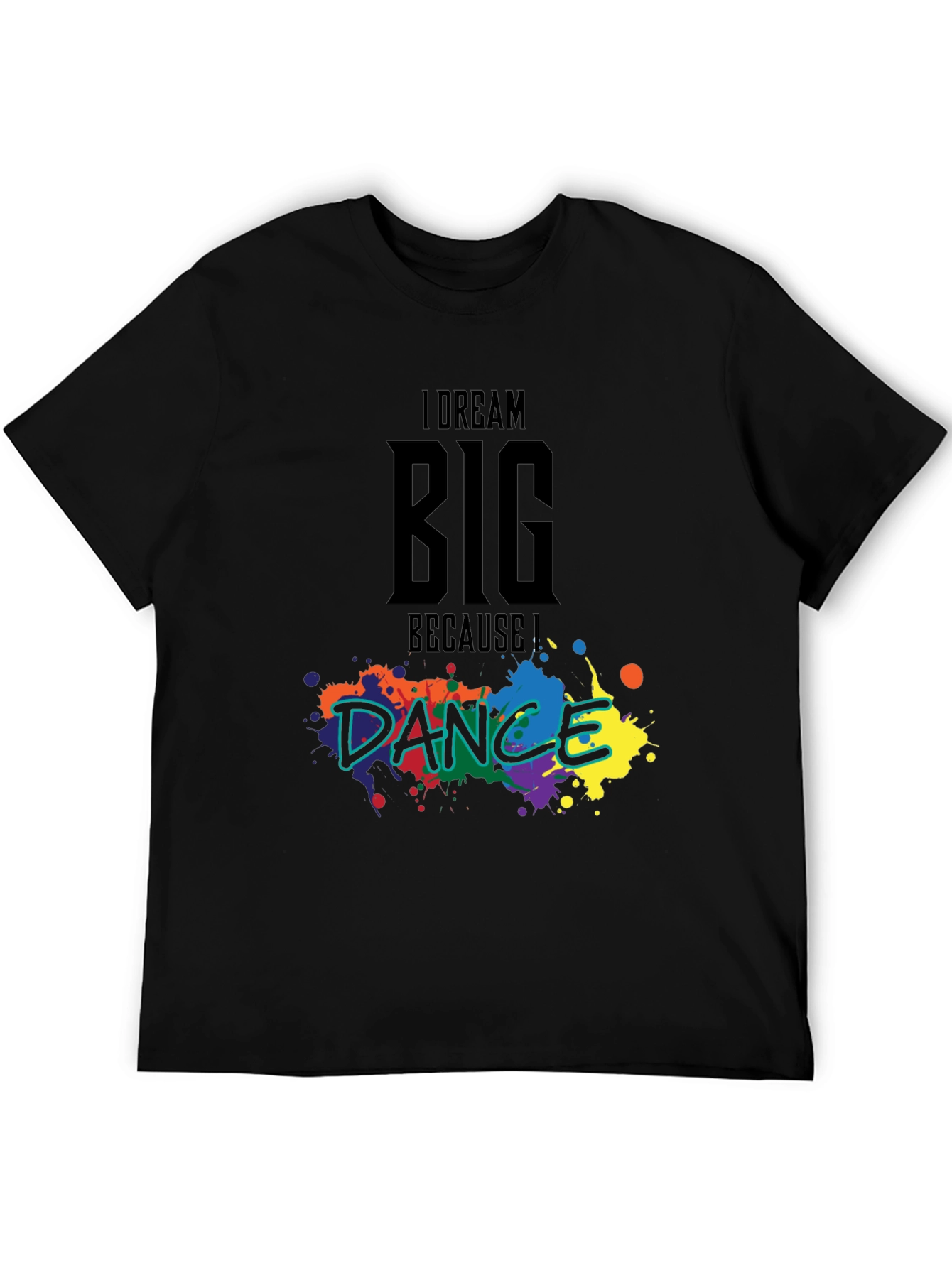 Dream Big Dance T-Shirt
