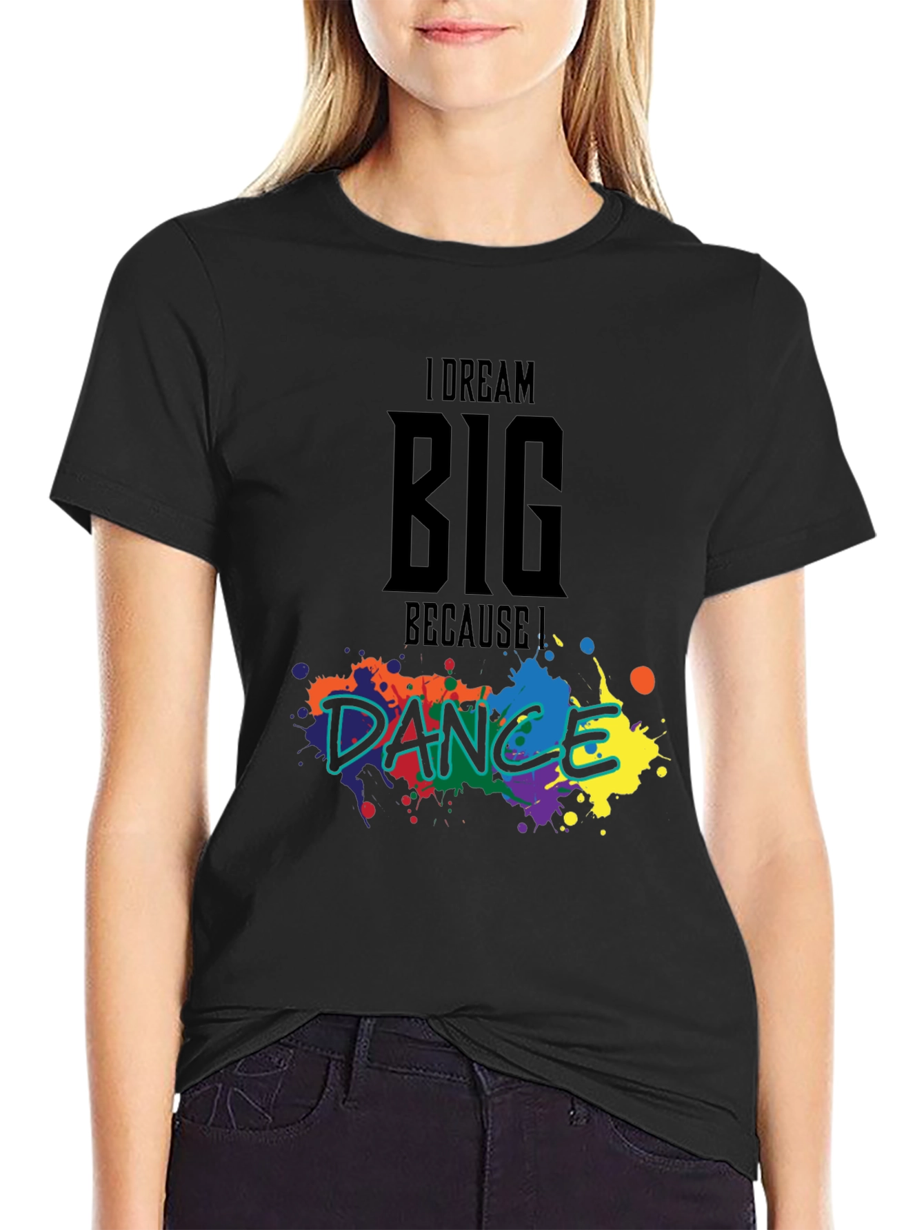 Dream Big Dance T-Shirt