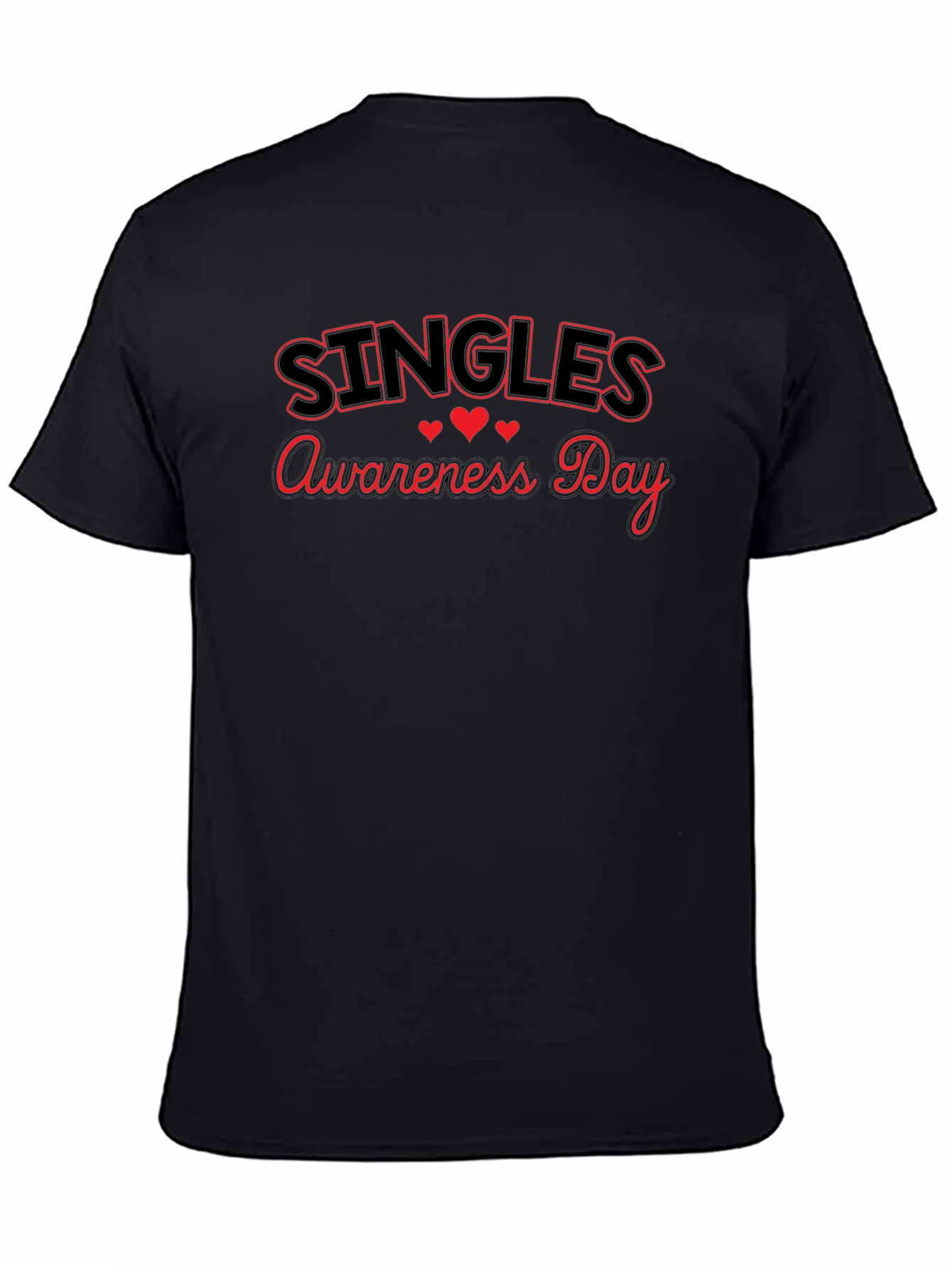 Singles Awareness Day Graphic T-Shirt