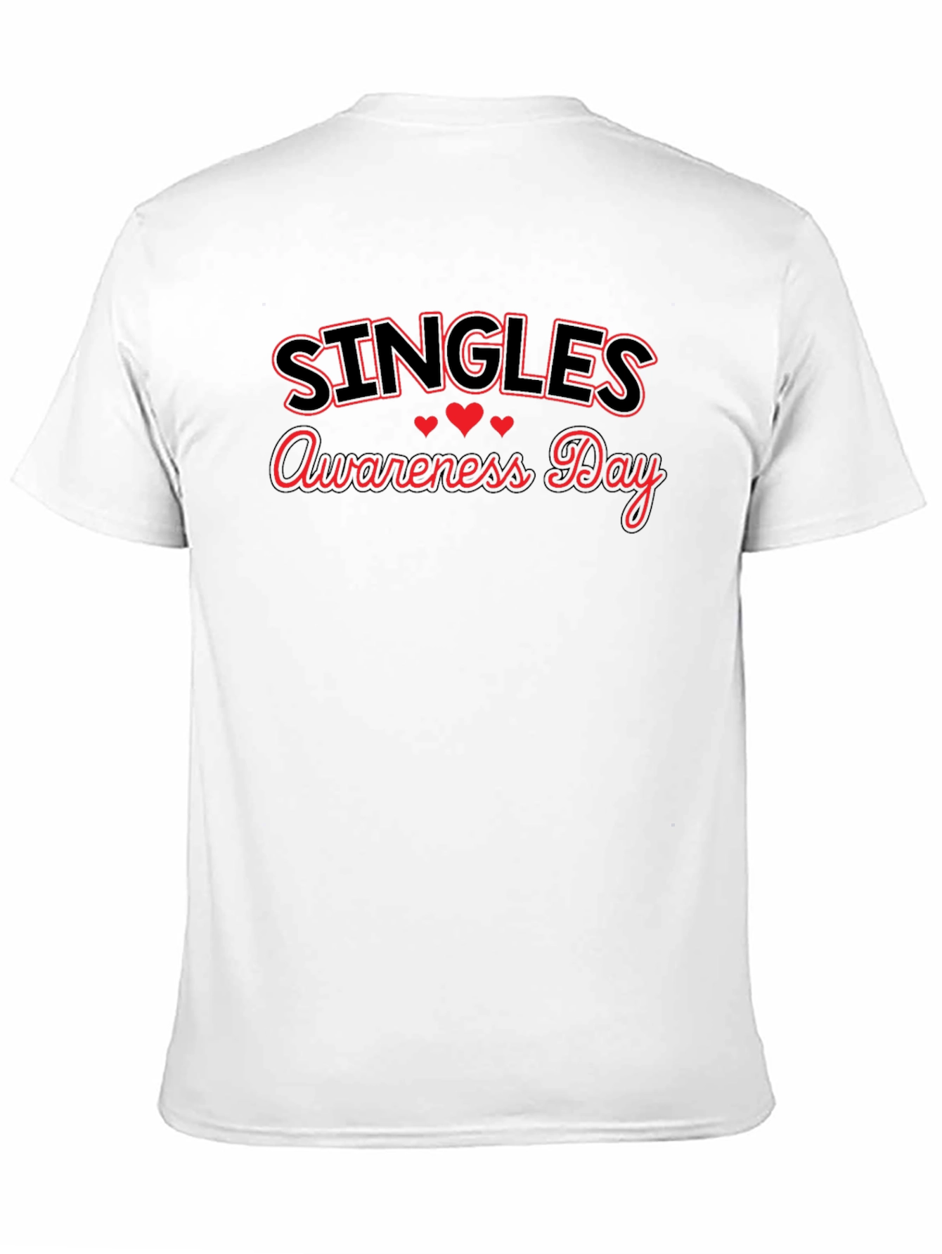 Singles Awareness Day Graphic T-Shirt