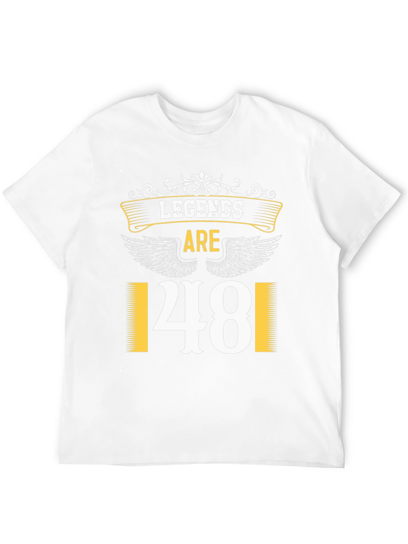 Legends Are 48 T-Shirt