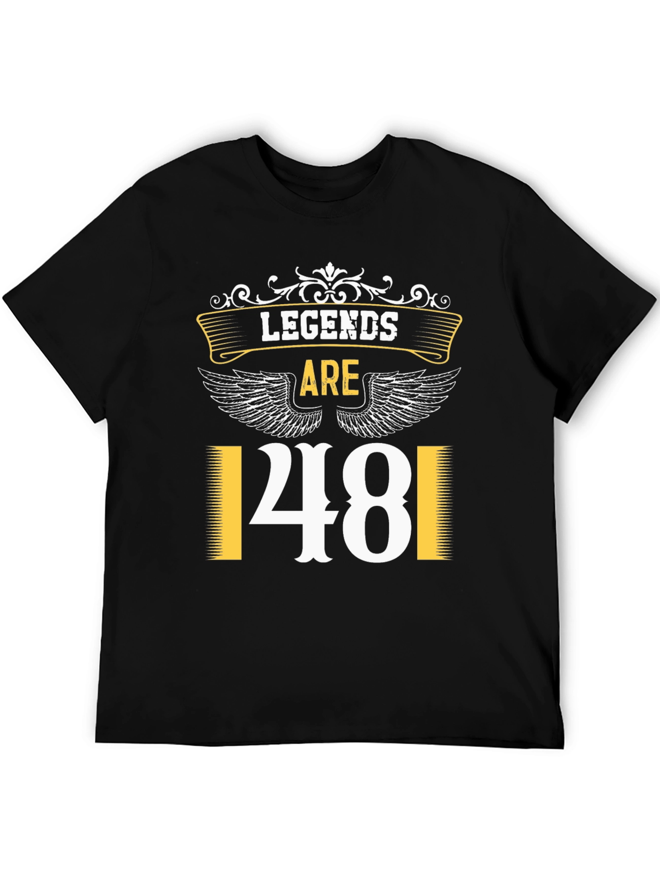 Legends Are 48 T-Shirt