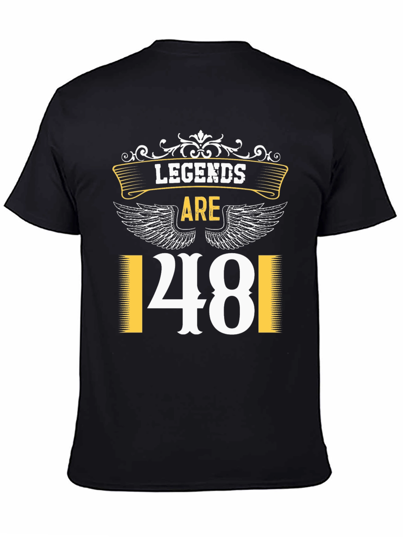 Legends Are 48 T-Shirt