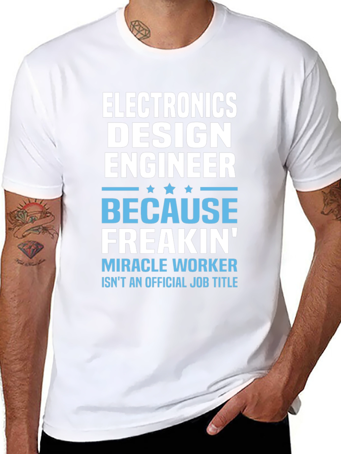 Electronics Design Engineer T-Shirt: Because Freakin Miracle Worker