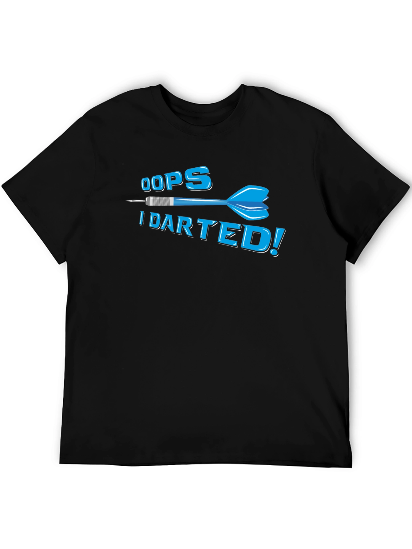 Oops I Darted! Funny Dart T-Shirt