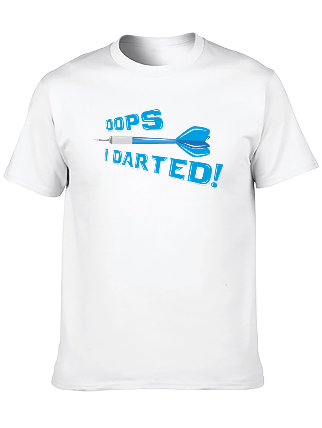 Oops I Darted! Funny Dart T-Shirt