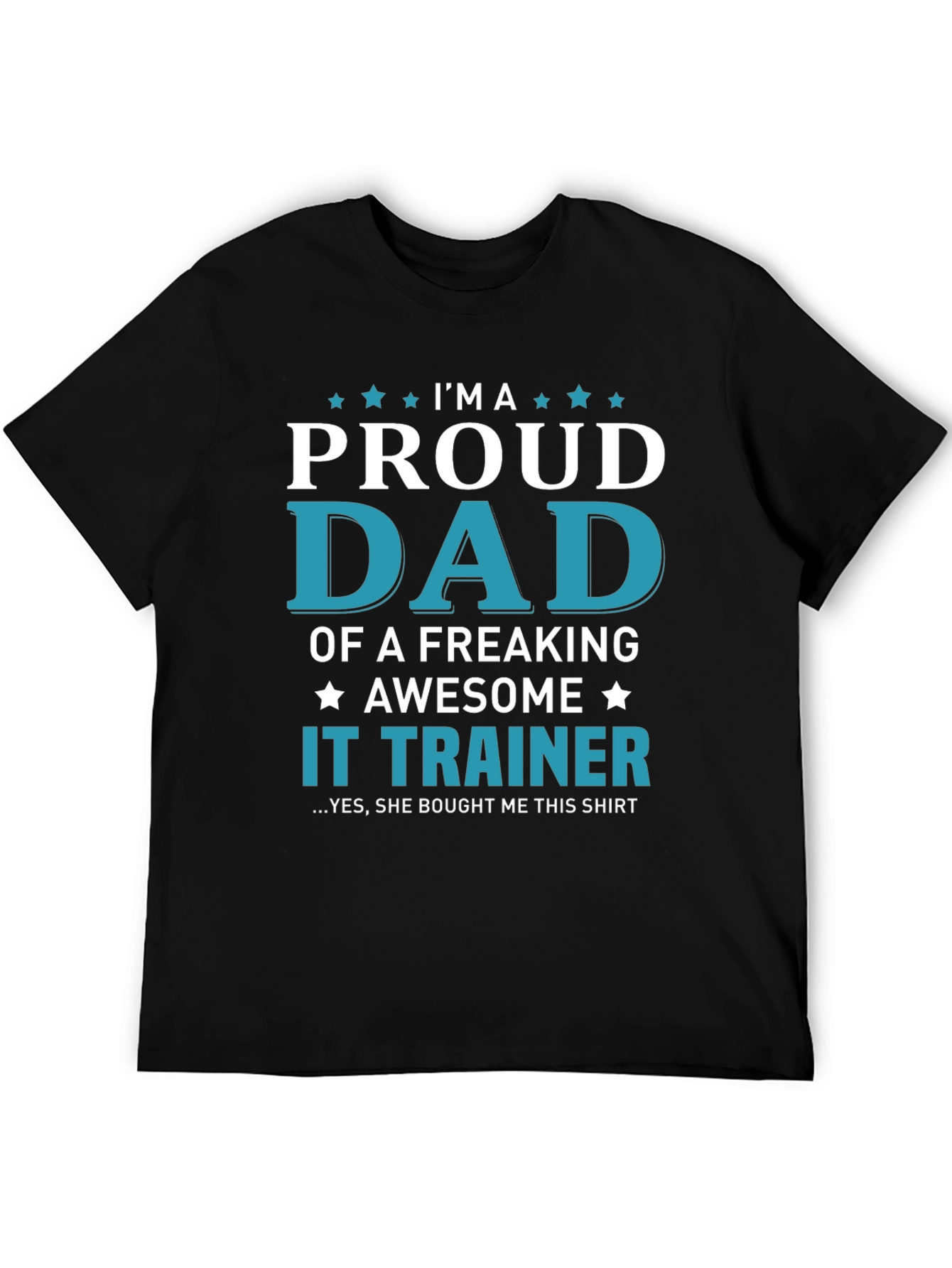 Proud Dad of an IT Trainer T-Shirt