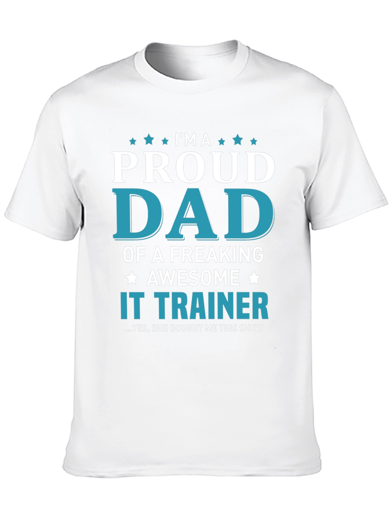 Proud Dad of an IT Trainer T-Shirt