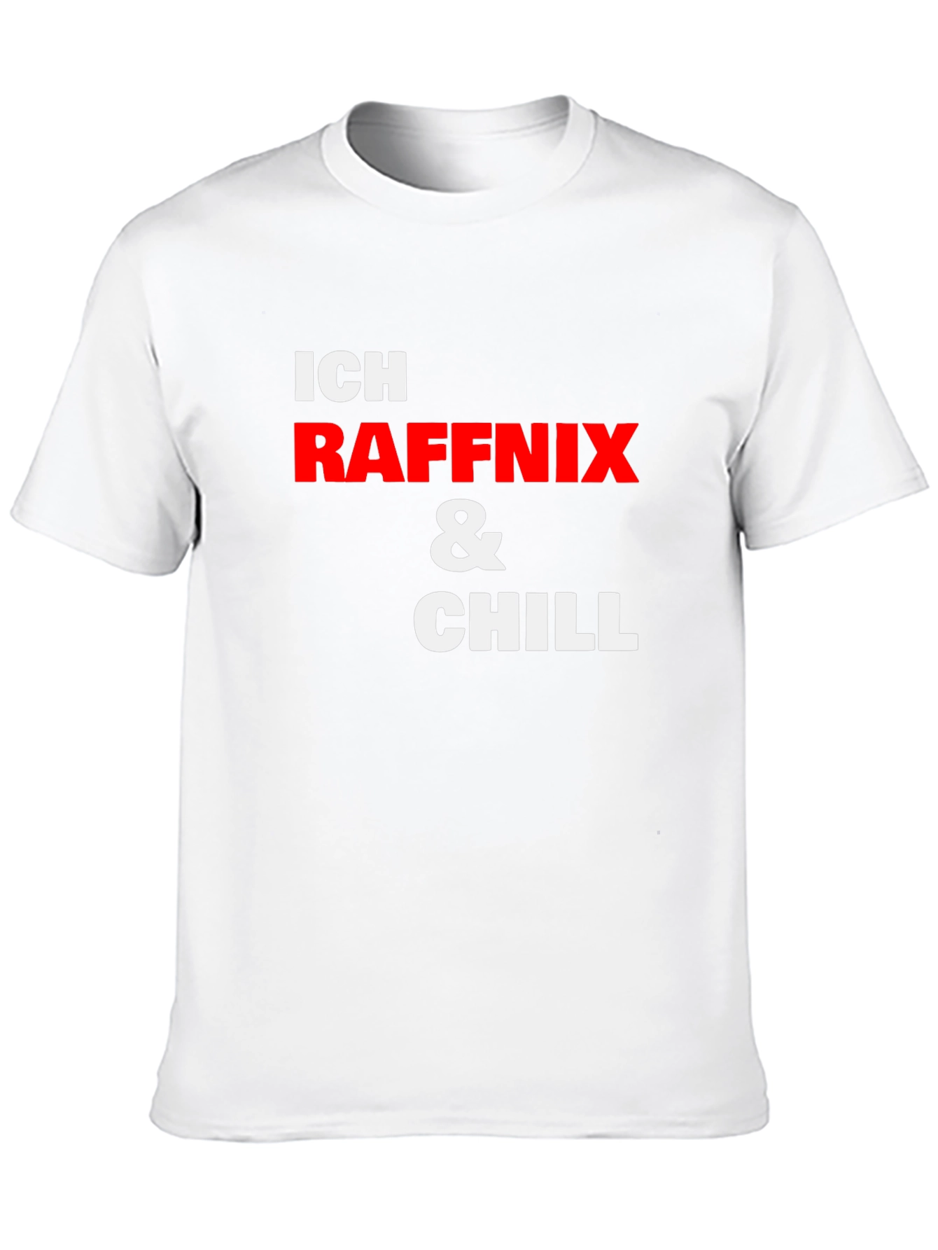 Ich Raffnix & Chill Graphic T-Shirt