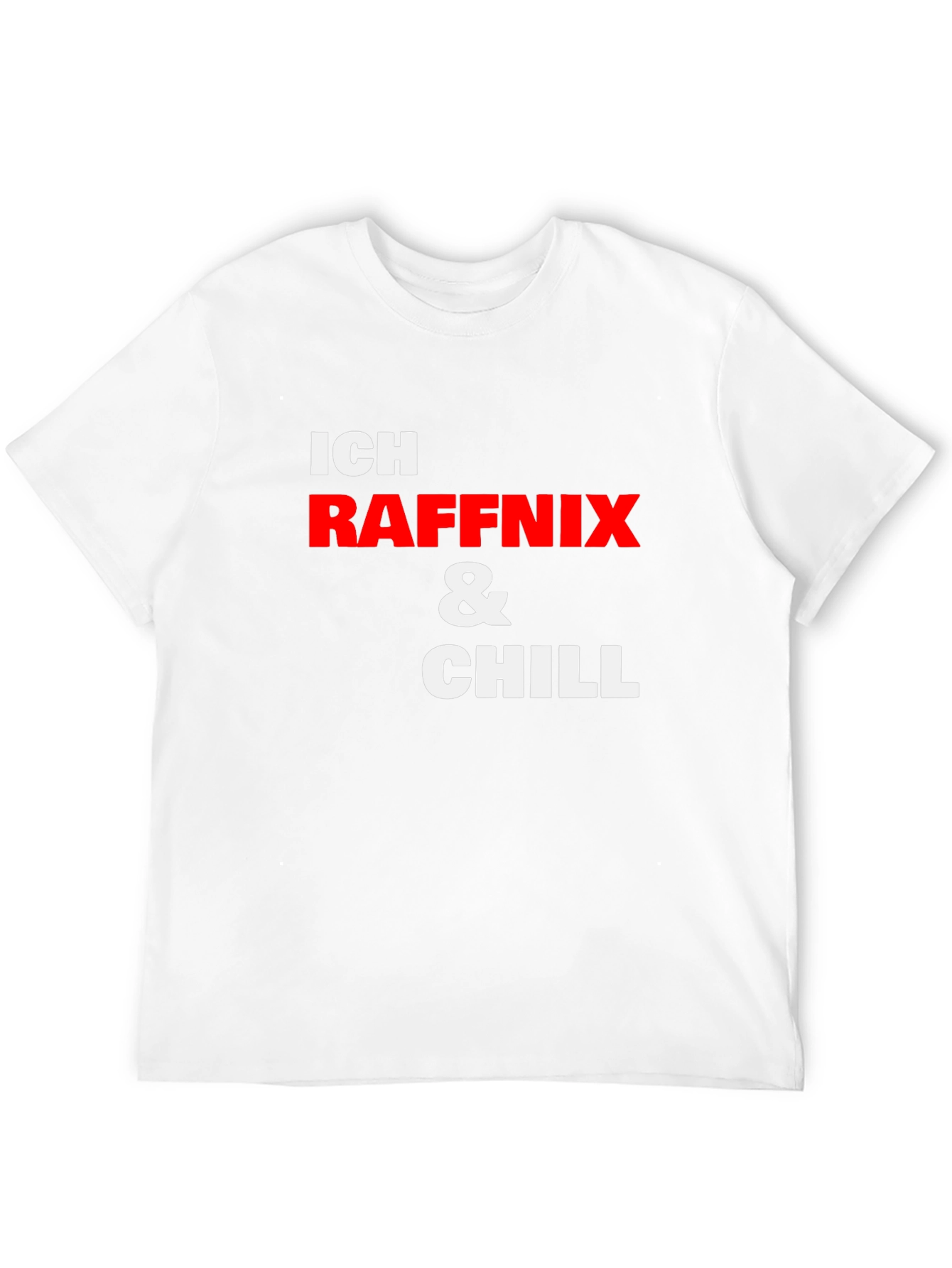 Ich Raffnix & Chill Graphic T-Shirt