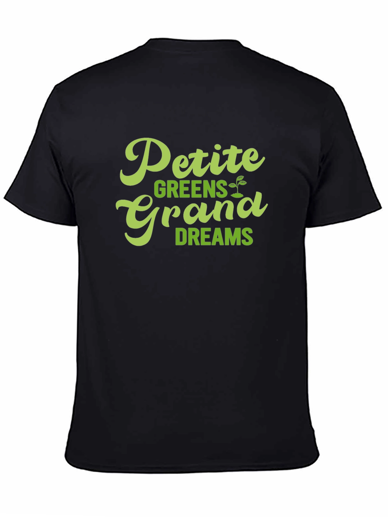 Petite Greens Grand Dreams Black T-Shirt