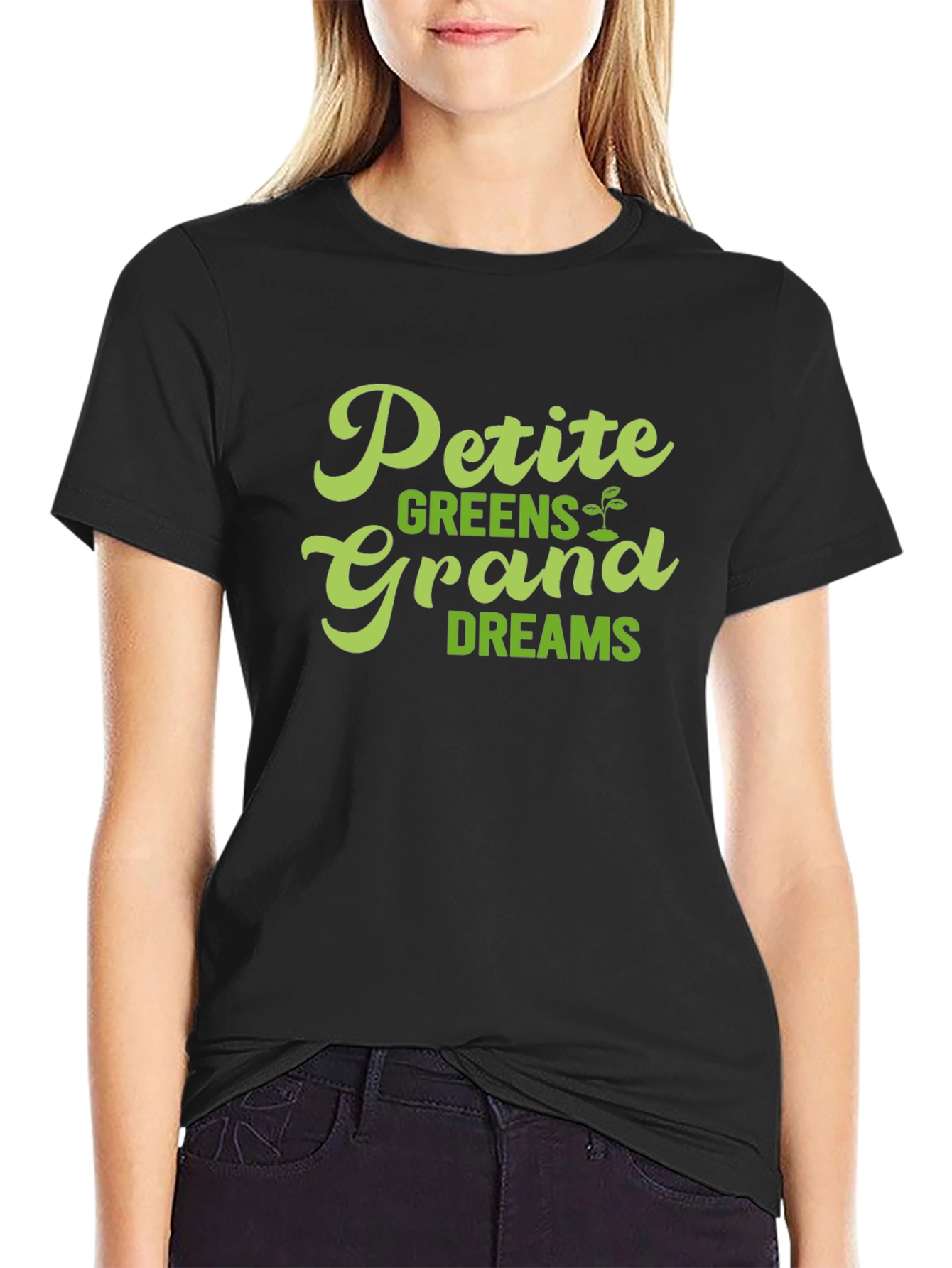Petite Greens Grand Dreams Black T-Shirt