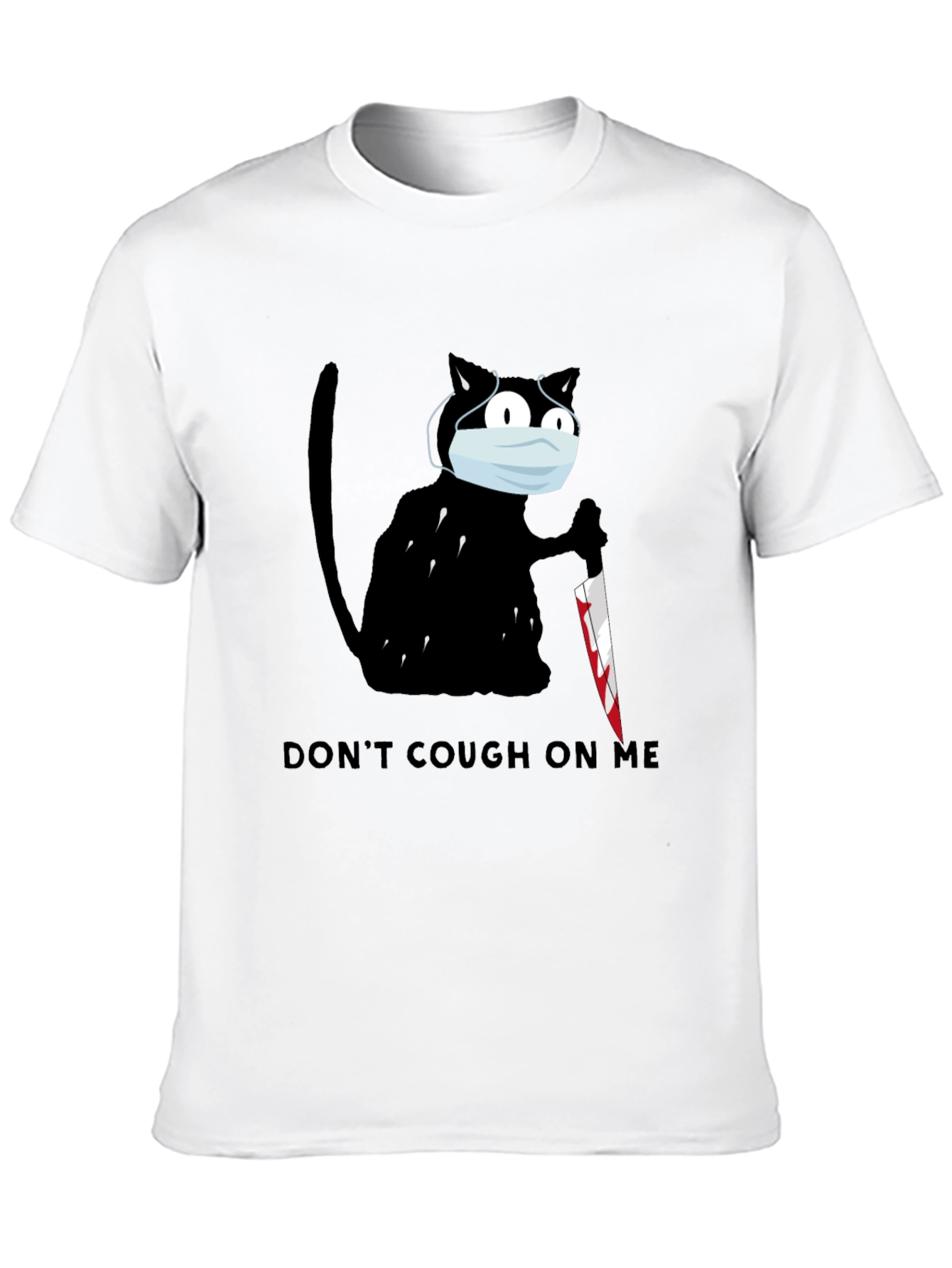 Dont Cough On Me Graphic T-Shirt