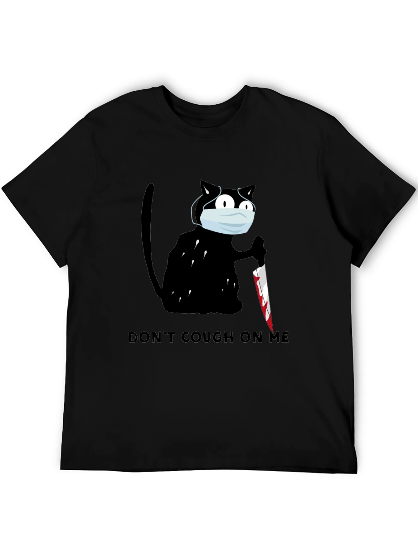 Dont Cough On Me Graphic T-Shirt