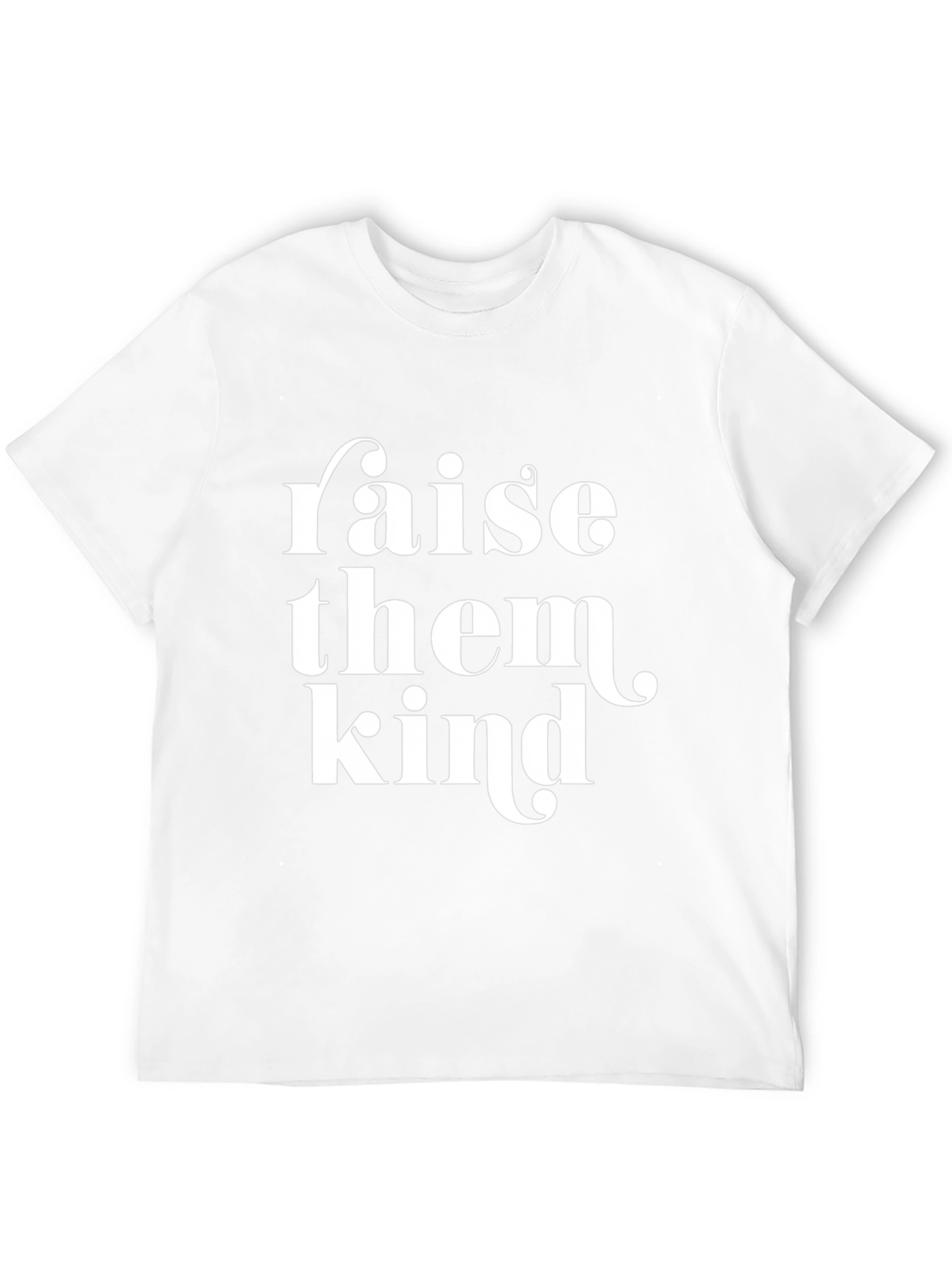 Raise Them Kind Graphic Tee - Soft Cotton T-Shirt