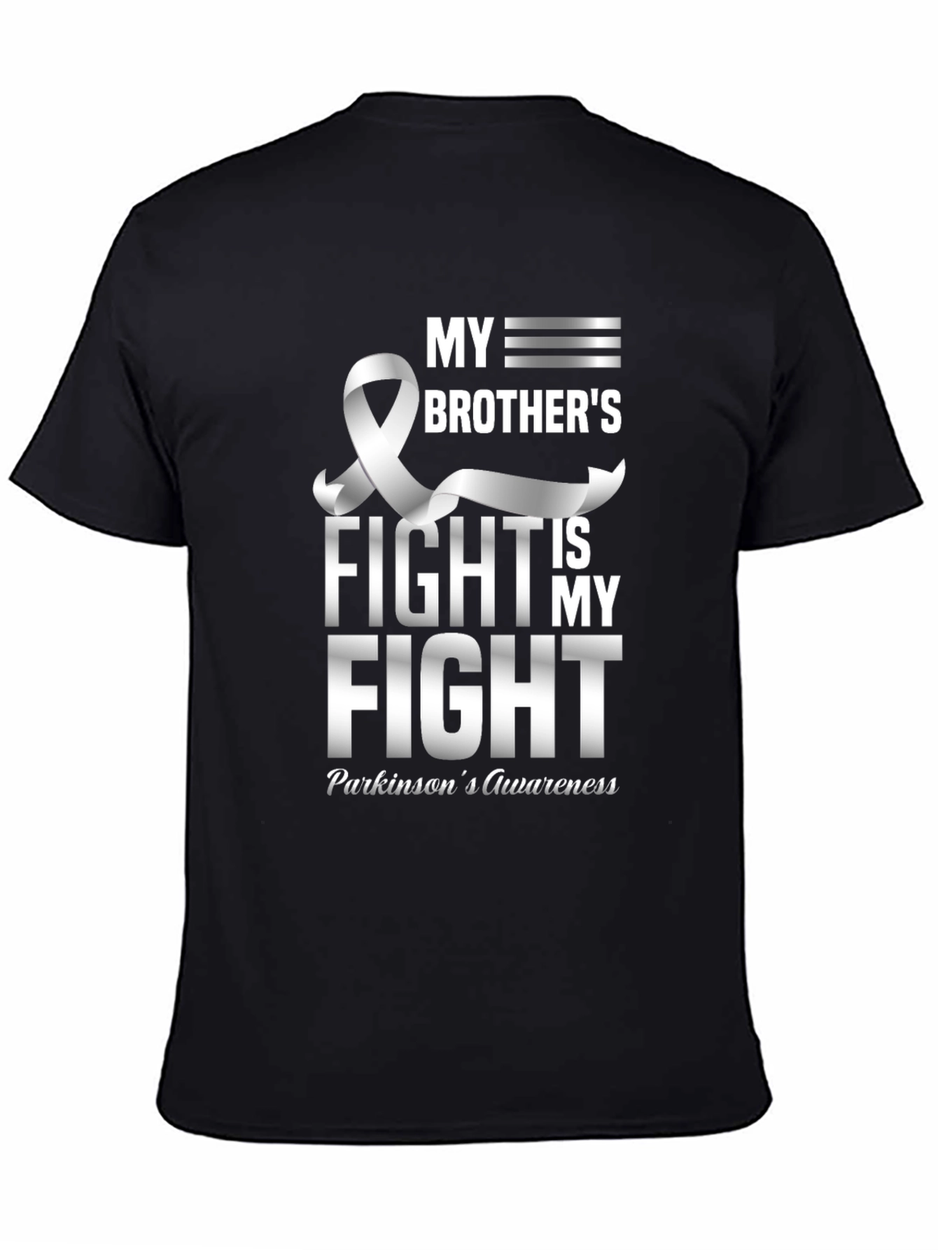Parkinsons Awareness T-Shirt: My Brothers Fight is My Fight