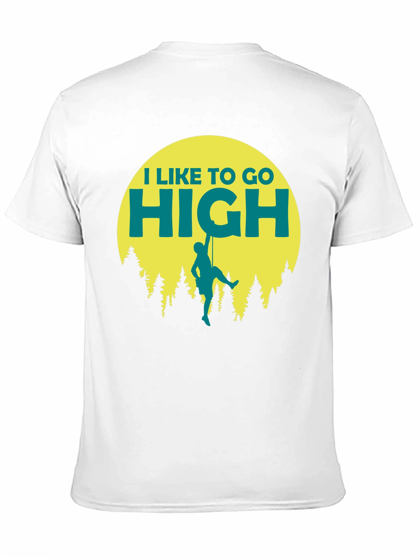 I Like to Go High Climbing T-Shirt