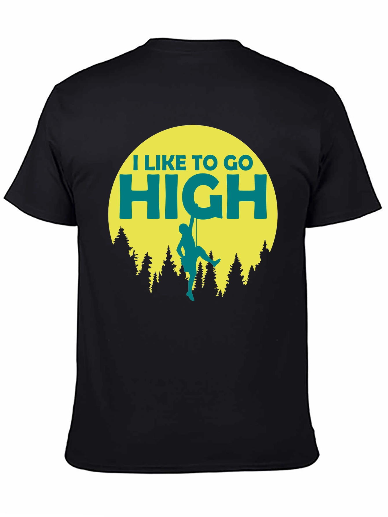 I Like to Go High Climbing T-Shirt