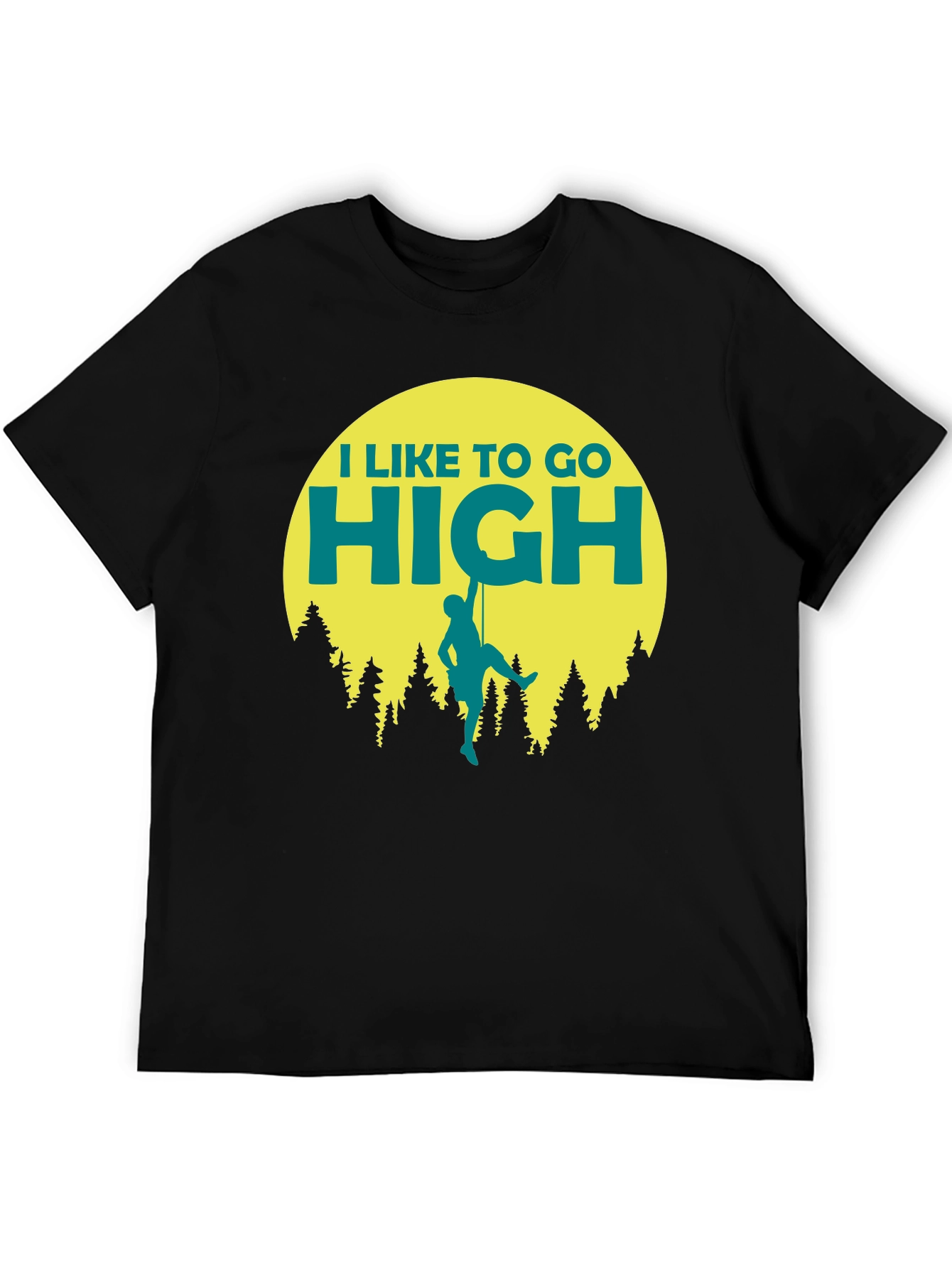 I Like to Go High Climbing T-Shirt